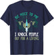 Funny Anesthesiologist Shirt Funny Anesthesiology Quote Gift T-Shirt - T-Shirt | Navy