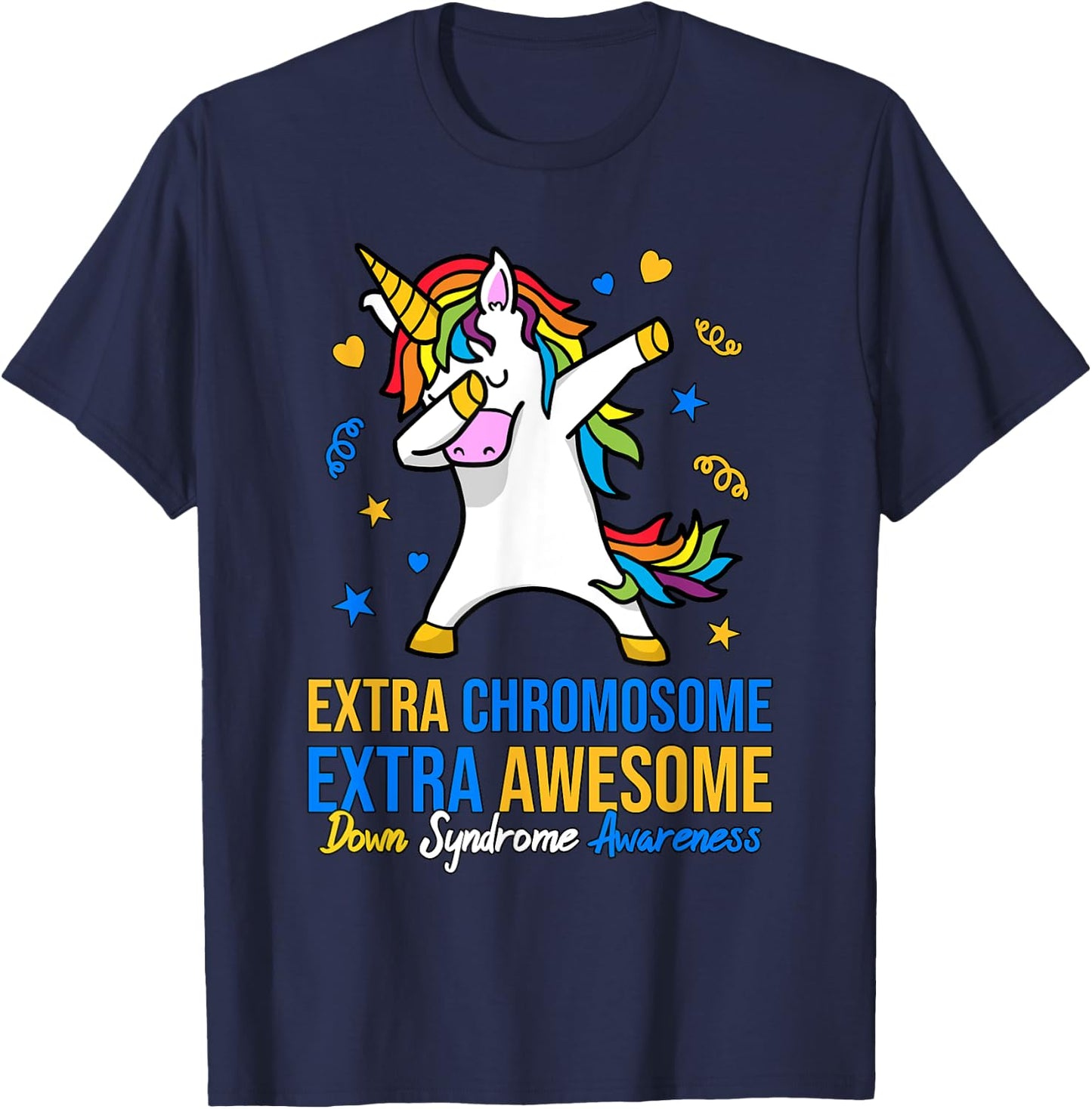 Extra Chromosome Down Syndrome Awareness Awesome Unicorn T21 T-Shirt - T-Shirt | Navy