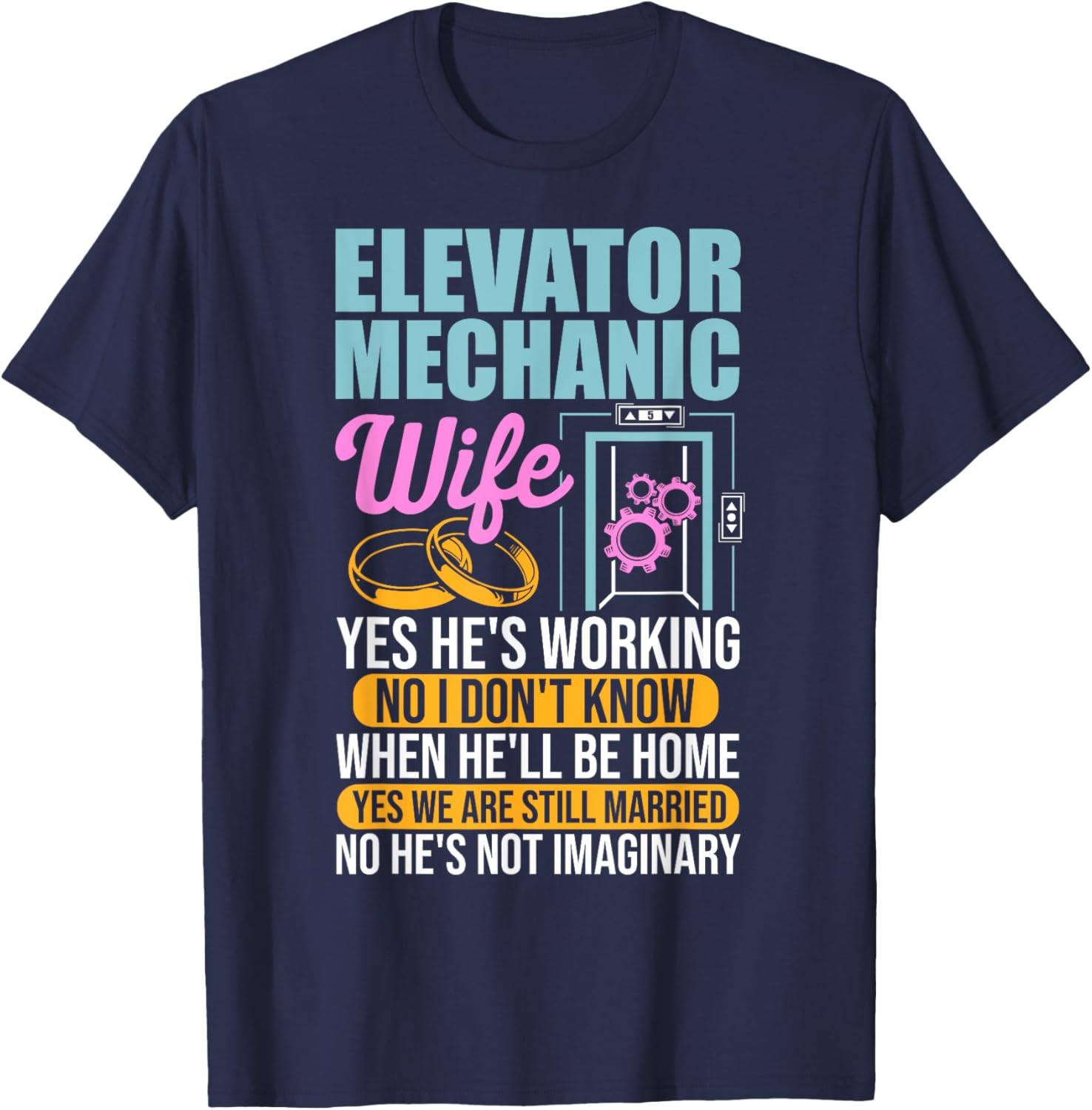 Elevator Mechanic Wife Maintenance Tech Elevator Technician T-Shirt - T-Shirt | Navy