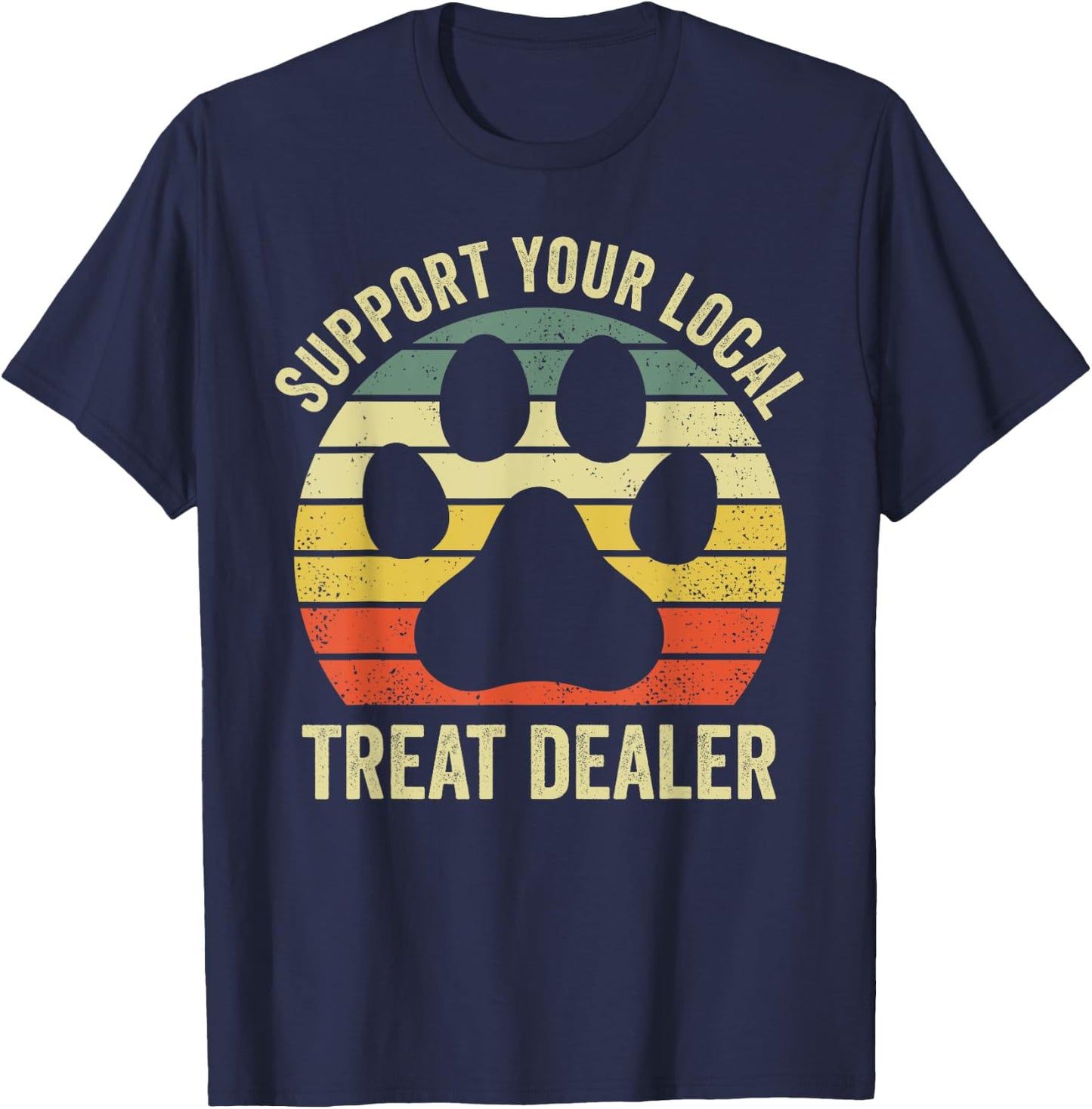 Dog Treat Dealer Funny Humor Dog Owner Dog Treats Dog Lover Women T-Shirt - T-Shirt | Navy