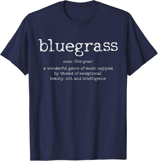 Bluegrass Definition Funny Music Bluegrass Musician Gift T-Shirt - T-Shirt | Navy
