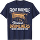 Funny Front Ensemble Marching Band, Drumliners Need Heroes T-Shirt - T-Shirt | Navy