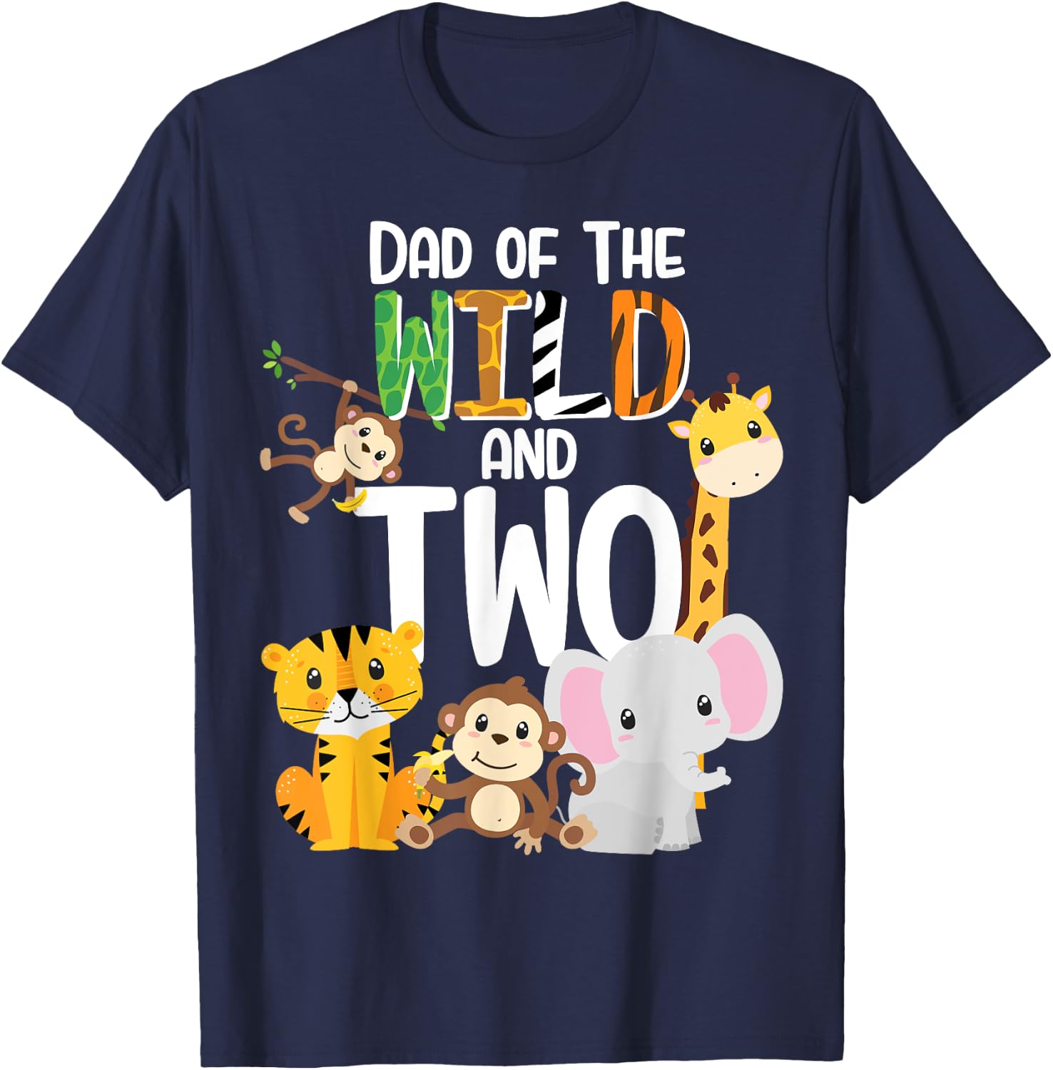 Dad of the Wild and Two Zoo Theme Birthday Safari Jungle T-Shirt - T-Shirt | Navy