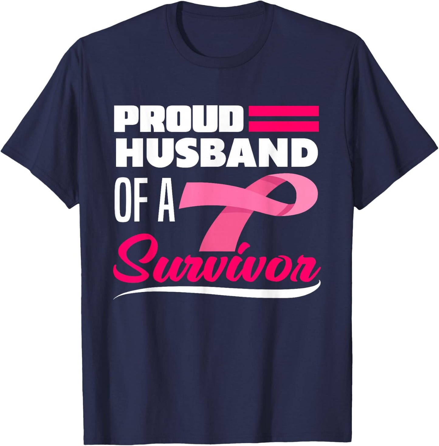 Proud Husband Of A Survivor Wife Breast Cancer Awareness T-Shirt - T-Shirt | Navy