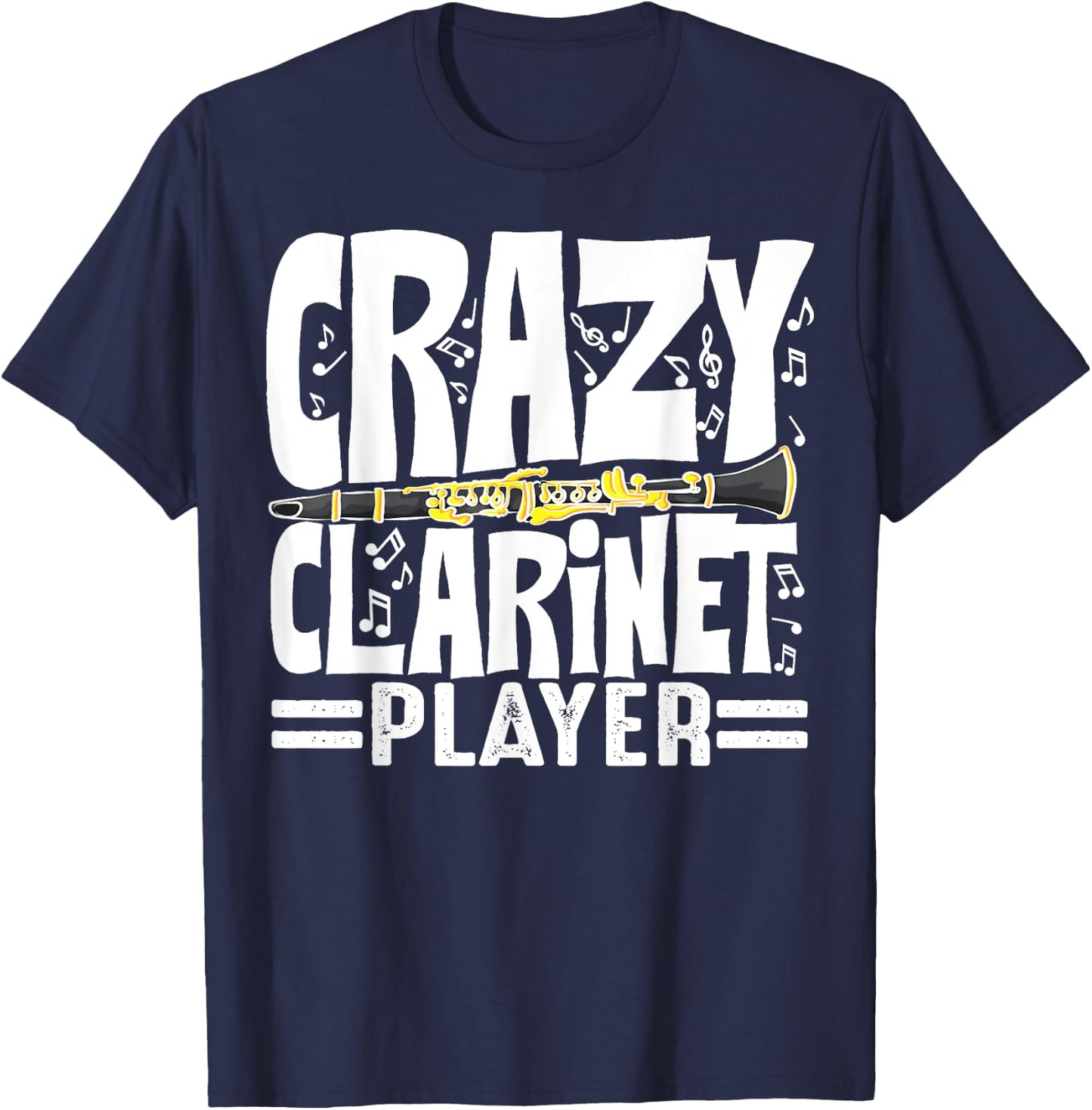 Funny Crazy Clarinet Player Gift Clarinetist Men Women T-Shirt - T-Shirt | Navy