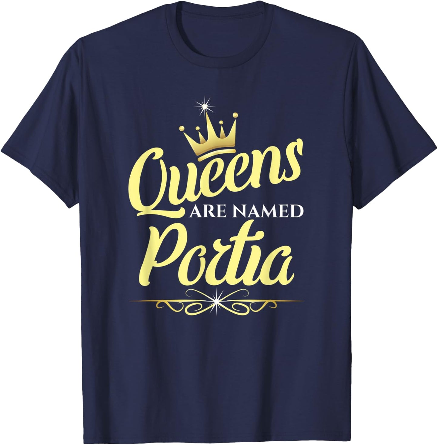 Queens Are Named Portia T-Shirt - T-Shirt | Navy