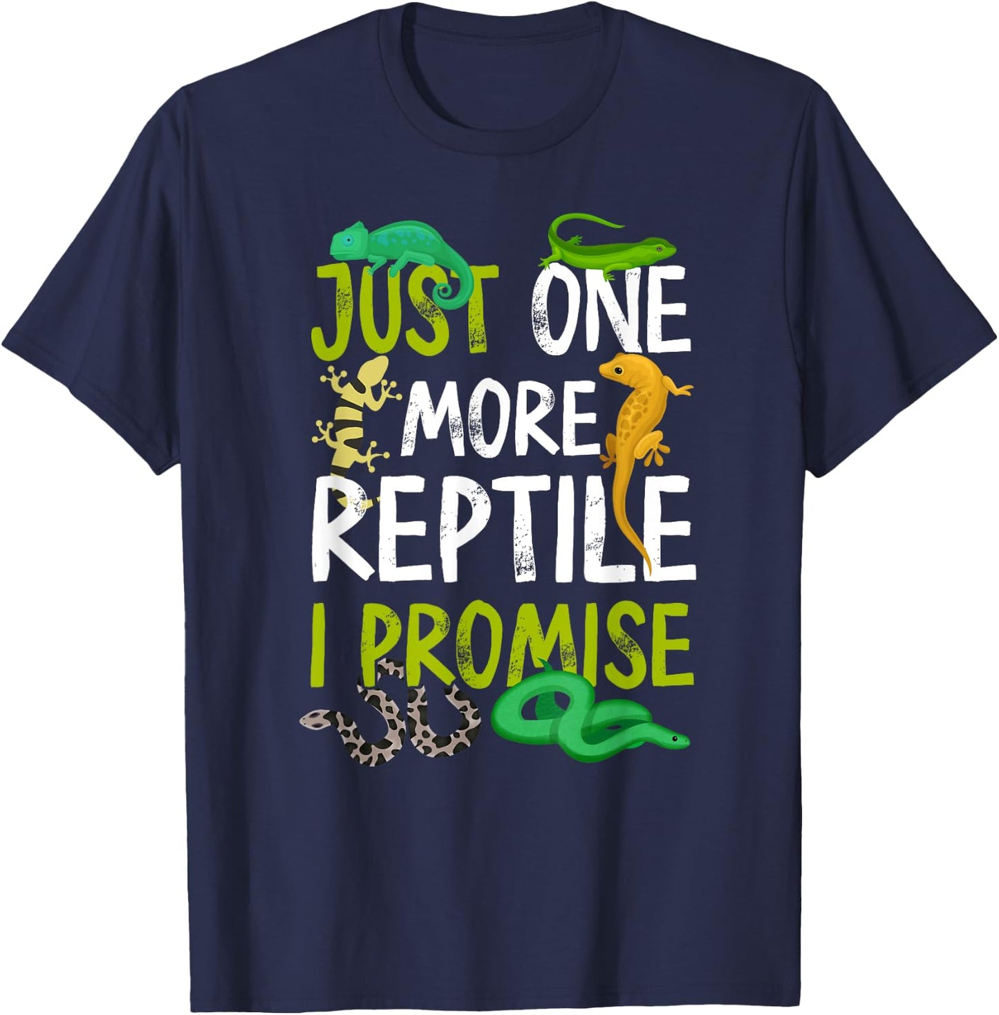 Just One More Reptile I Promise Snake Lizard Gecko T-Shirt - T-Shirt | Navy