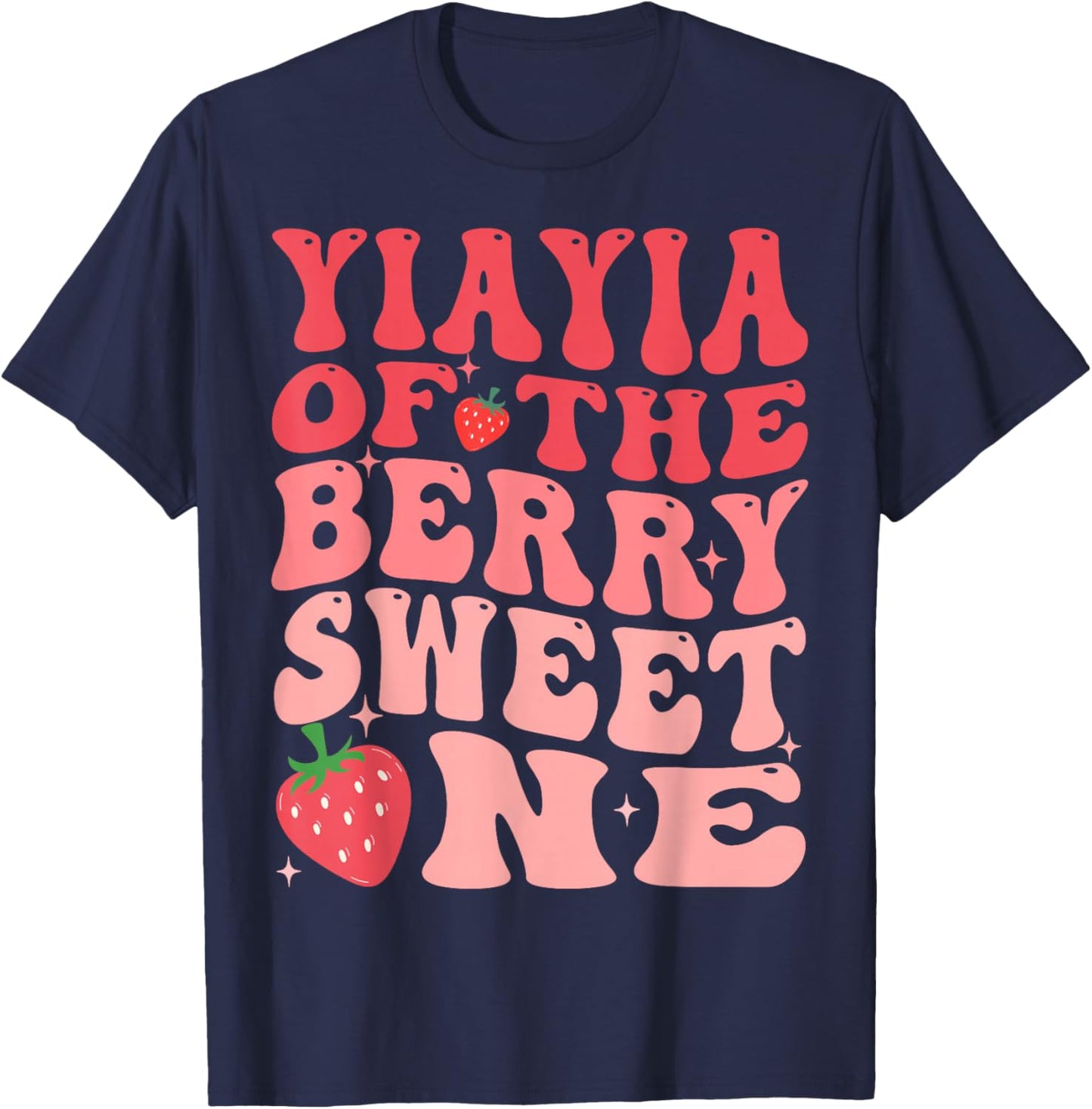 YiaYia Of The Berry Sweet One 1st Birthday Strawberry T-Shirt - T-Shirt | Navy