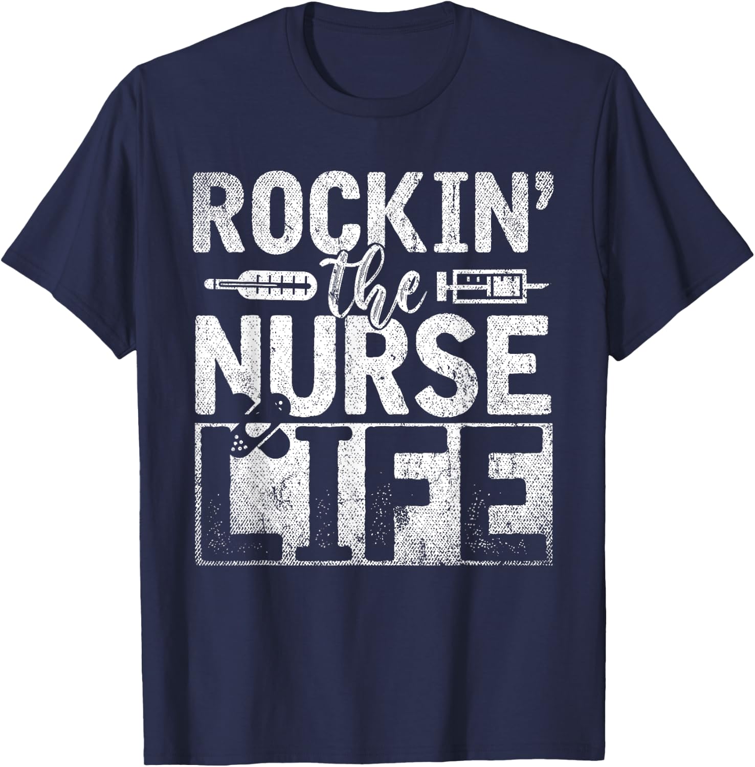 Rocking The Nurse Life Syringe Funny Nursing Gift Nurse T-Shirt - T-Shirt | Navy