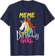 Meme Of The Birthday Girl Cute Floral Unicorn Face Gift T-Shirt - T-Shirt | Navy