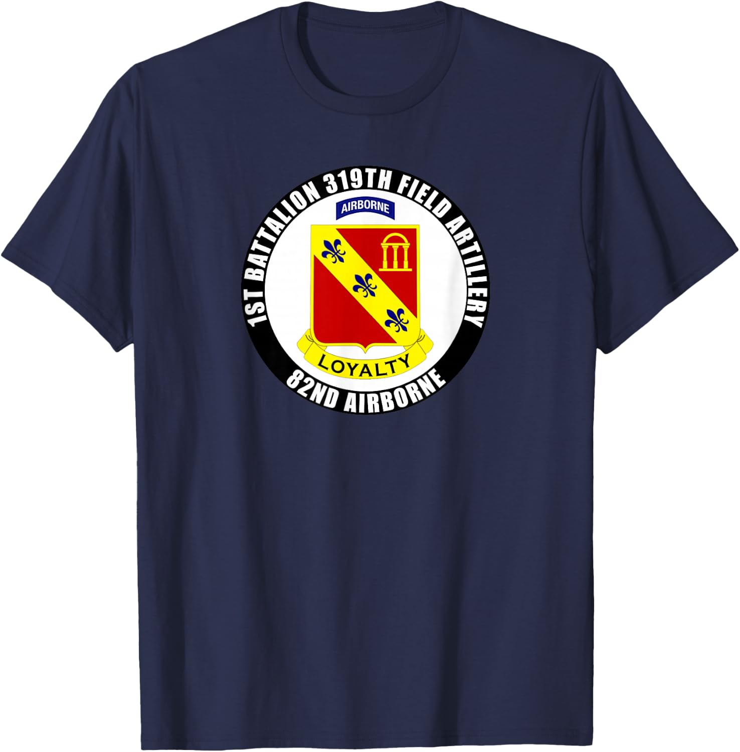 1st Battalion 319th Field Artillery 82nd Airborne Division T-Shirt - T-Shirt | Navy