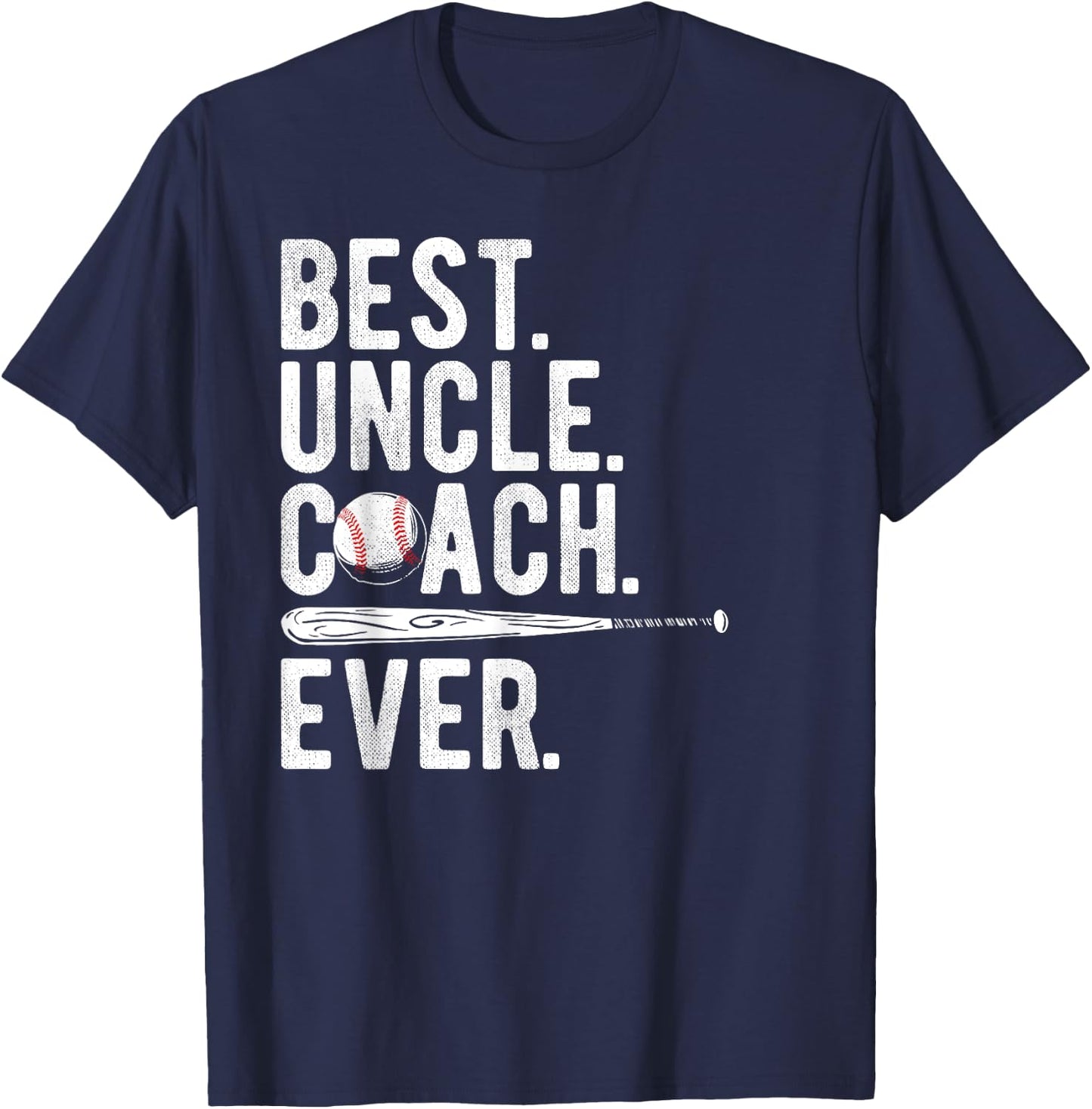 Baseball Best Uncle Coach Ever Proud Dad Daddy Father's Day T-Shirt - T-Shirt | Navy