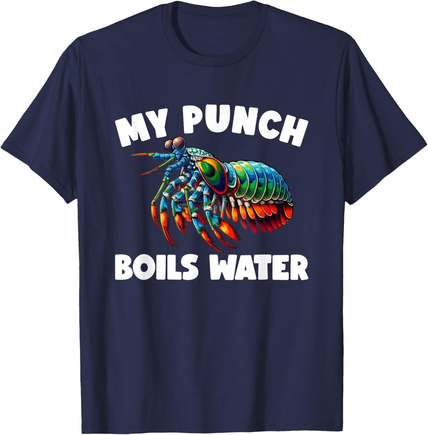 Mantis Shrimp Peacock Mantis Shrimp T-Shirt - T-Shirt | Navy
