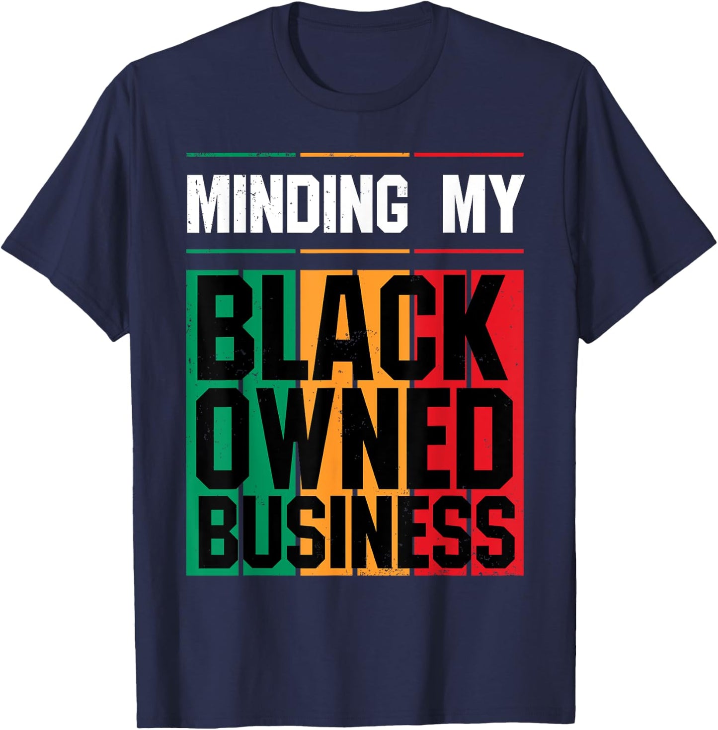 Minding My Black Owned Business Girl Women Gift Entrepreneur T-Shirt - T-Shirt | Navy
