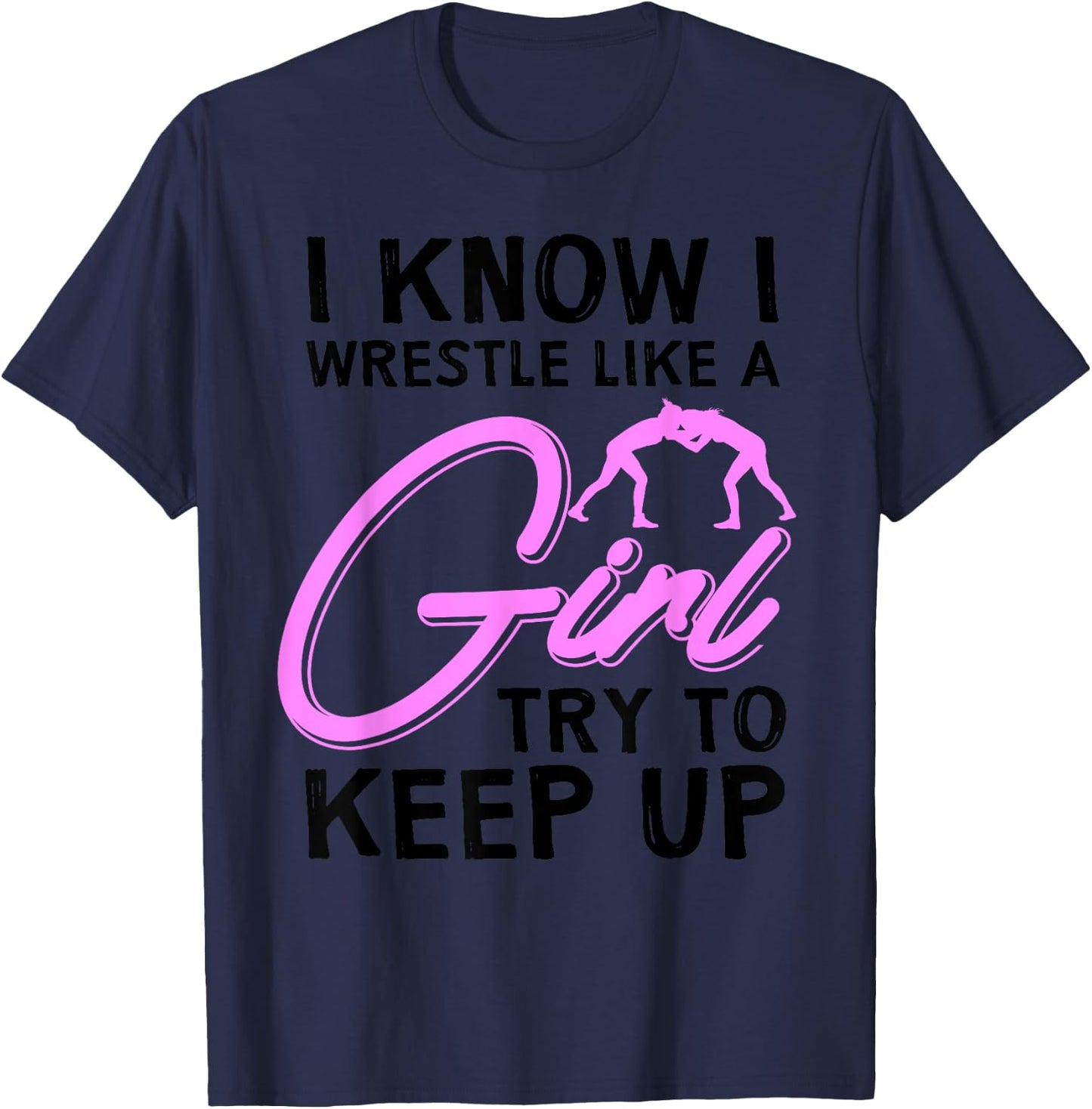 Funny Girl Wrestler Gift Cool Female Wrestling Lover Athlete T-Shirt - T-Shirt | Navy