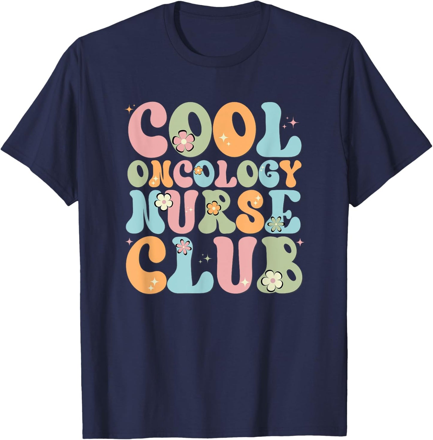 Cool Oncology Nurse Club, Oncology Squad, Chemo Nurse T-Shirt - T-Shirt | Navy
