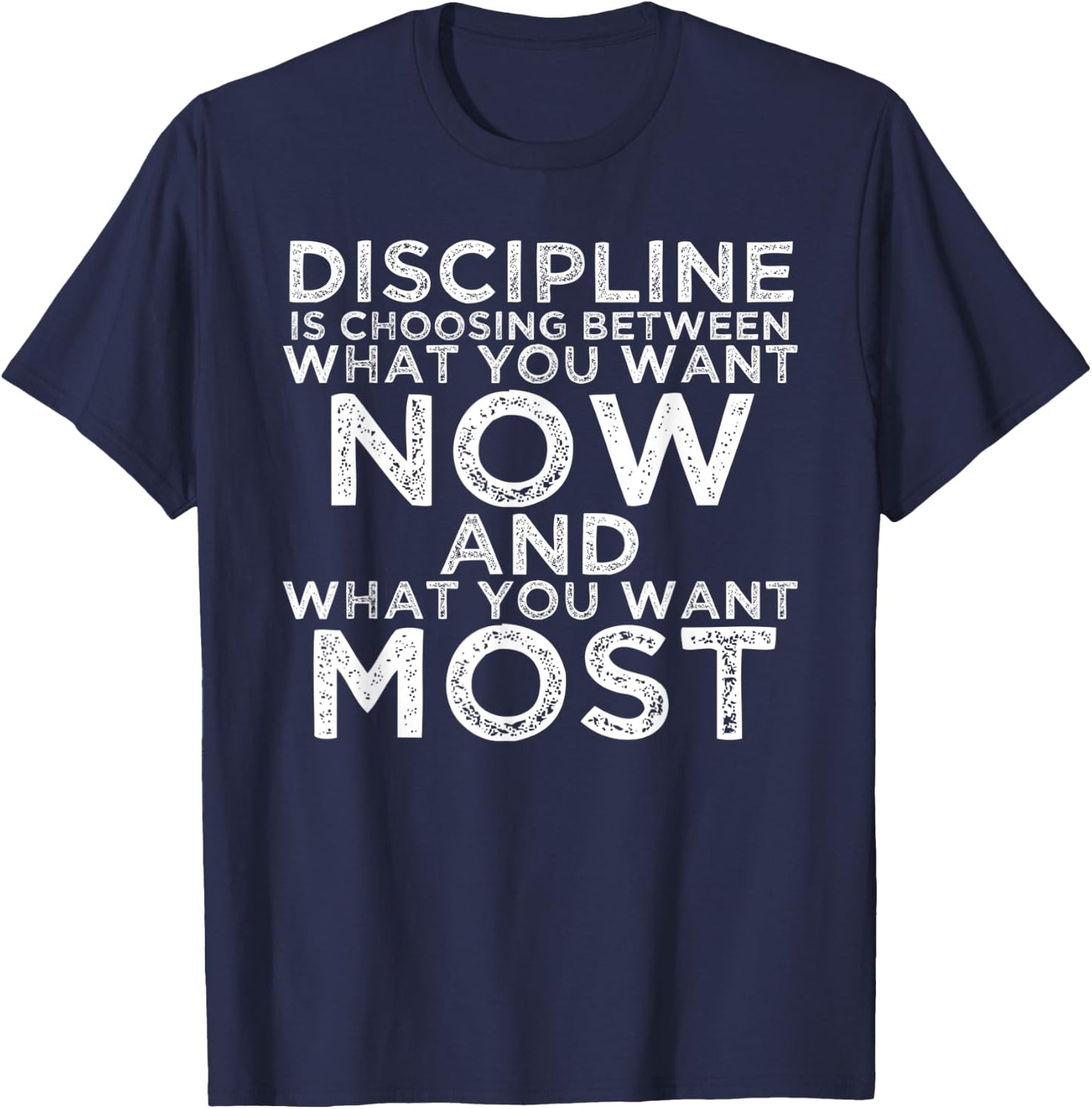 Discipline Motivational Quotes Inspirational Gifts For Gym T-Shirt - T-Shirt | Navy