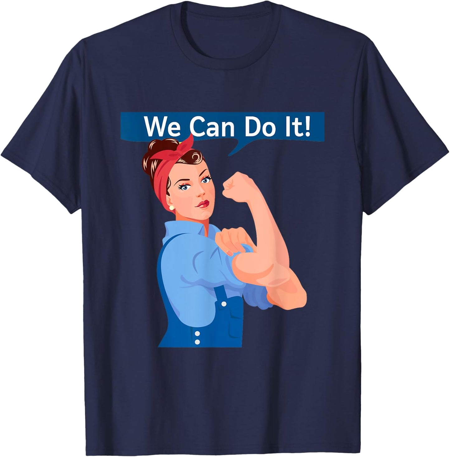 Rosie The Riveter - We Can Do It! | Women's Feminist Rosy T-Shirt - T-Shirt | Navy