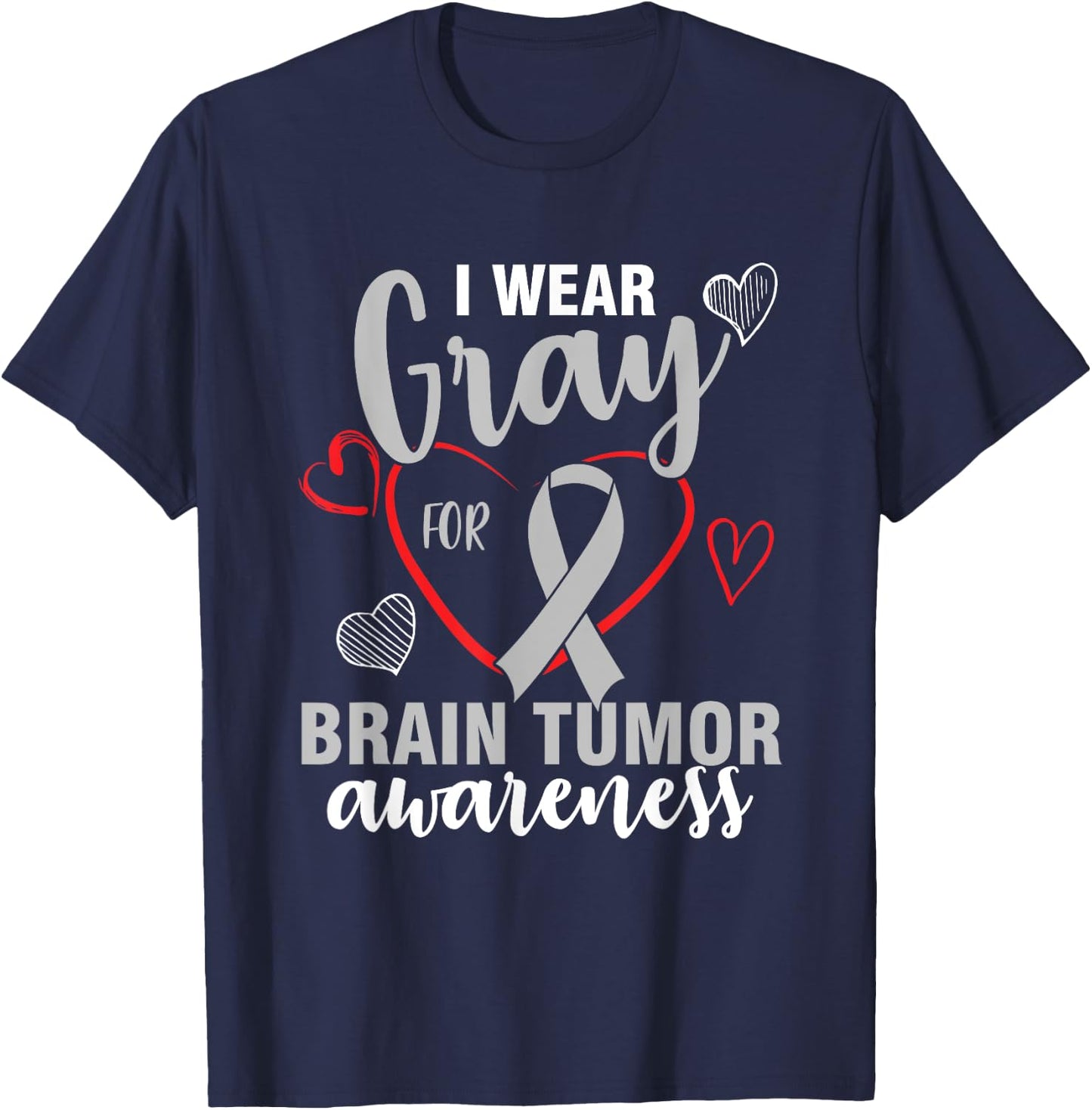 I wear grey for brain tumor awareness month support T-Shirt - T-Shirt | Navy