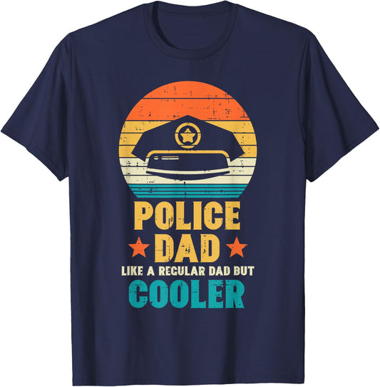 Police Dad Regular But Cooler Fathers Day Cop Officer Men T-Shirt - T-Shirt | Navy