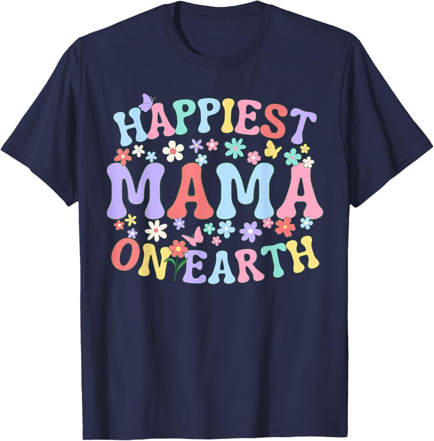 Happiest Mama On Earth Family Trip Squad Groovy Mom T-Shirt - T-Shirt | Navy