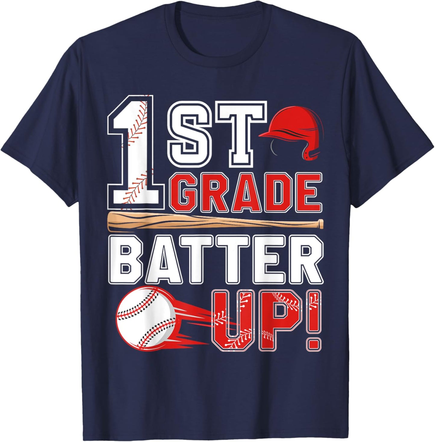 funny 1st Grade Batter Up Baseball First Day of School T-Shirt - T-Shirt | Navy