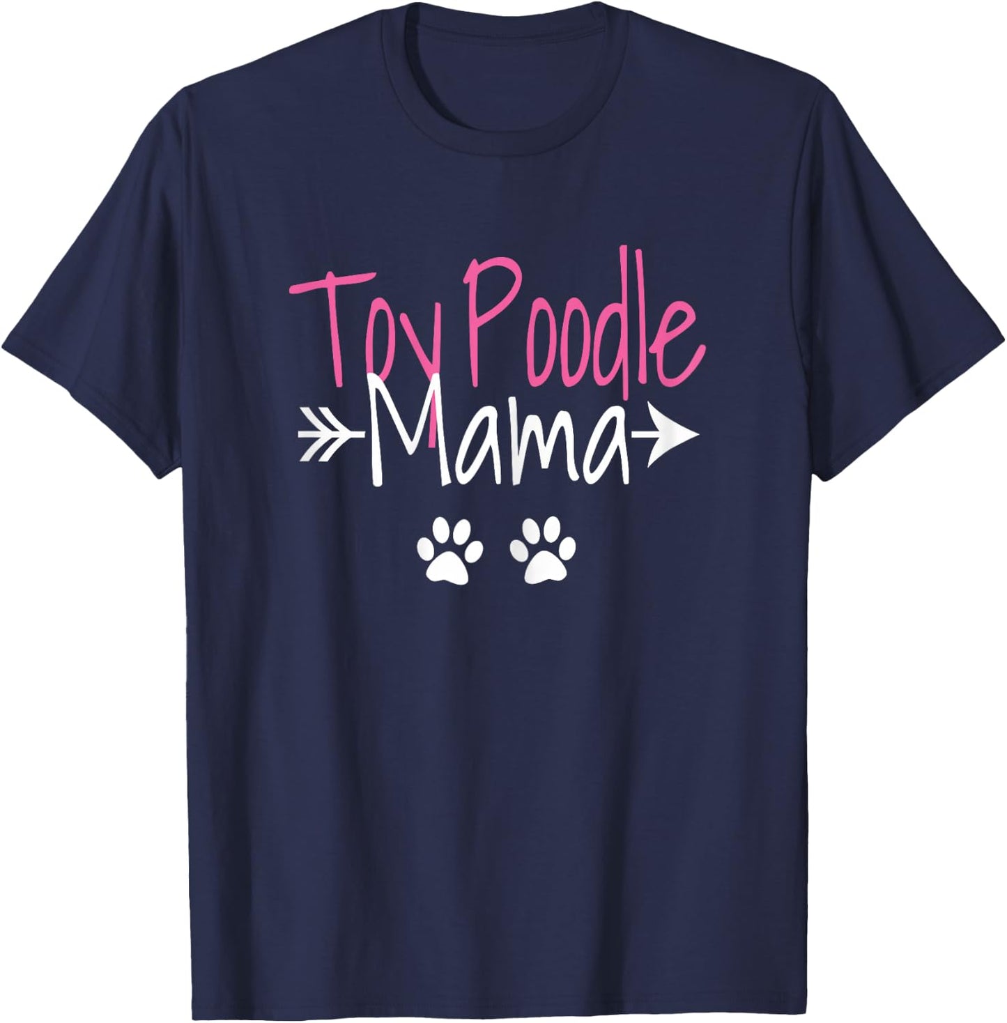 Toy Poodle Mama Funny Poodle Mom T-Shirt - T-Shirt | Navy