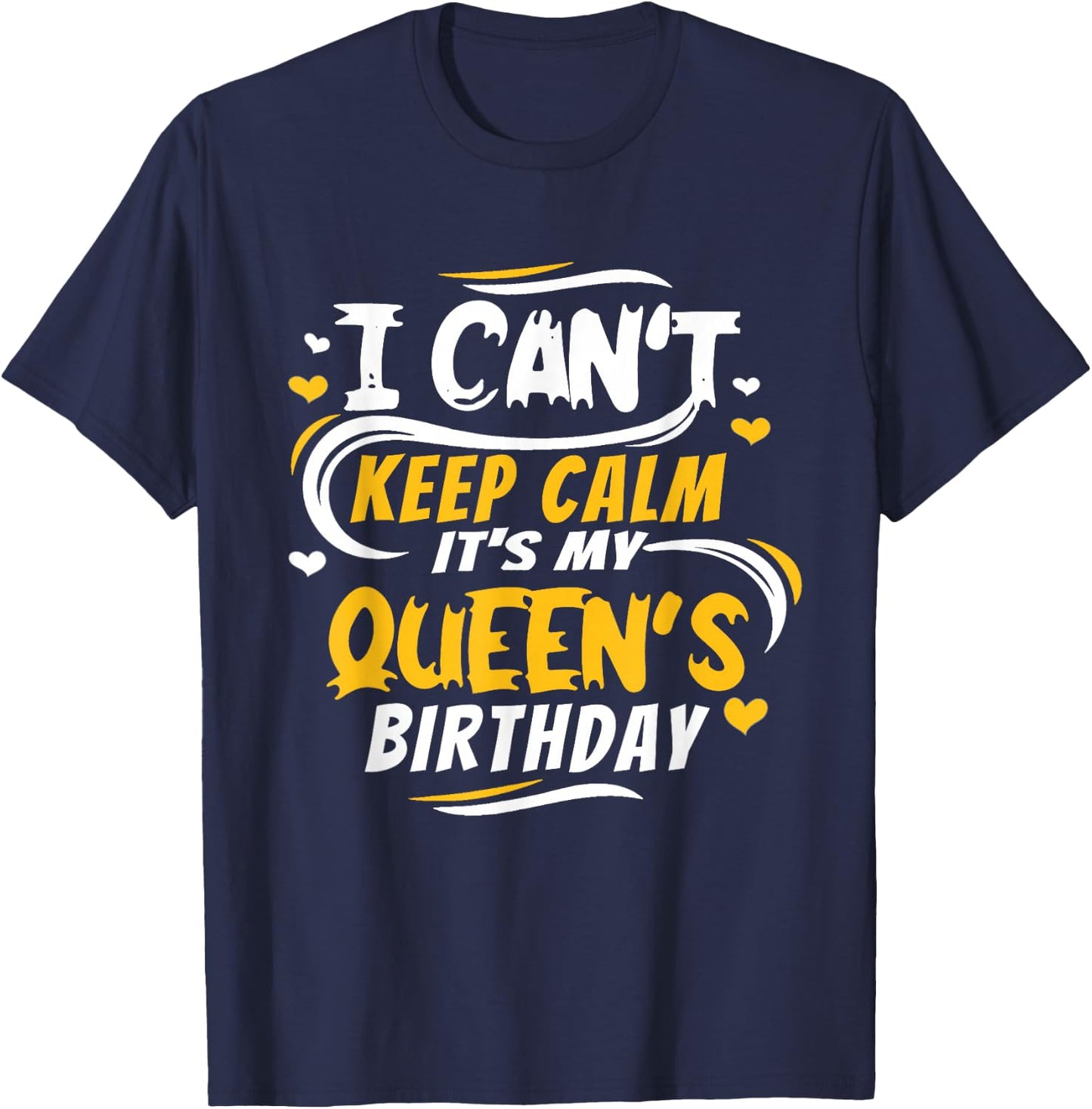 husband wife birthday shirt Gift Its My Queen's Birthday T-Shirt - T-Shirt | Navy