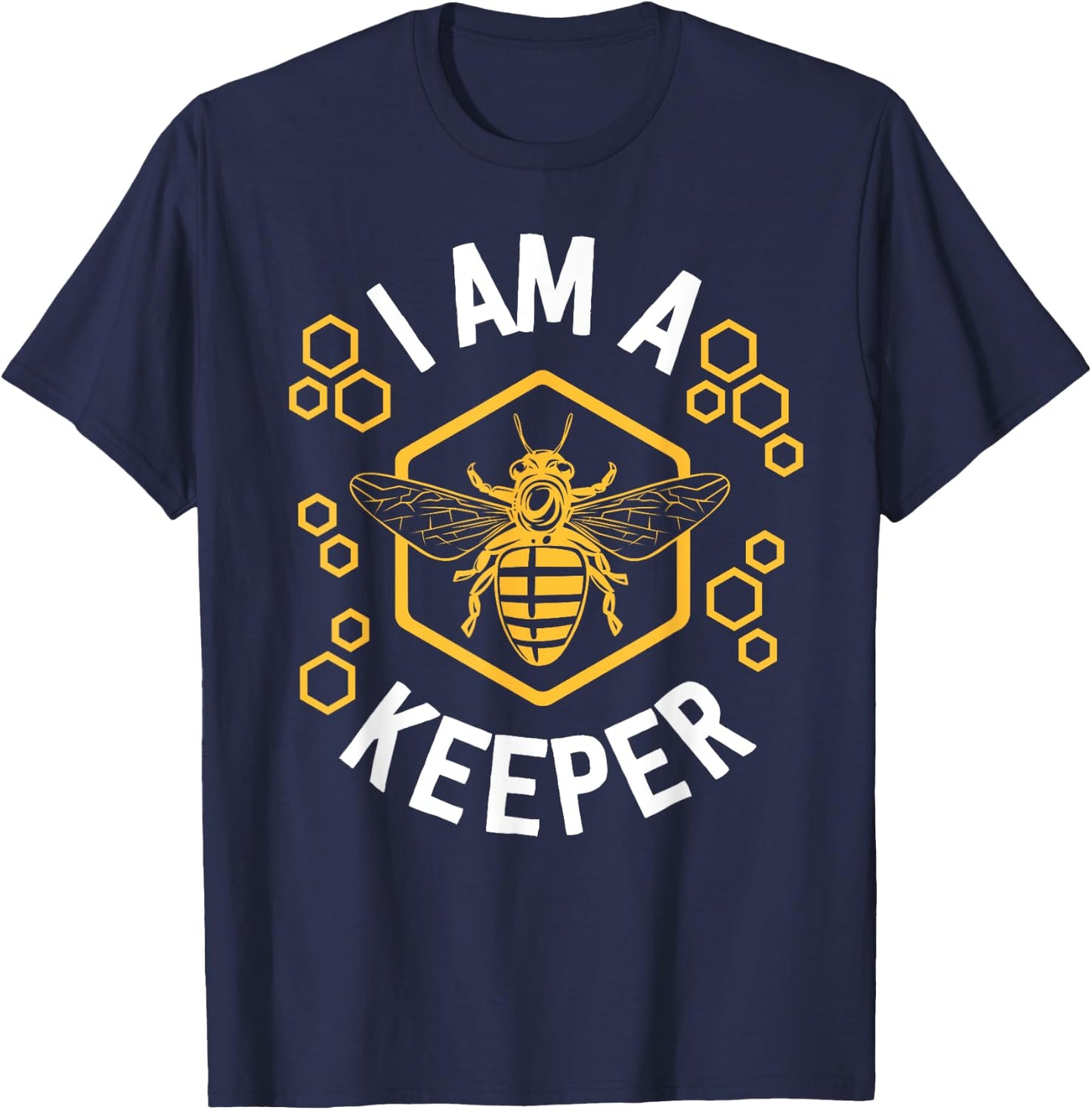 Funny Beekeeper Shirt Men Women I Am a Keeper Beekeeping T-Shirt - T-Shirt | Navy