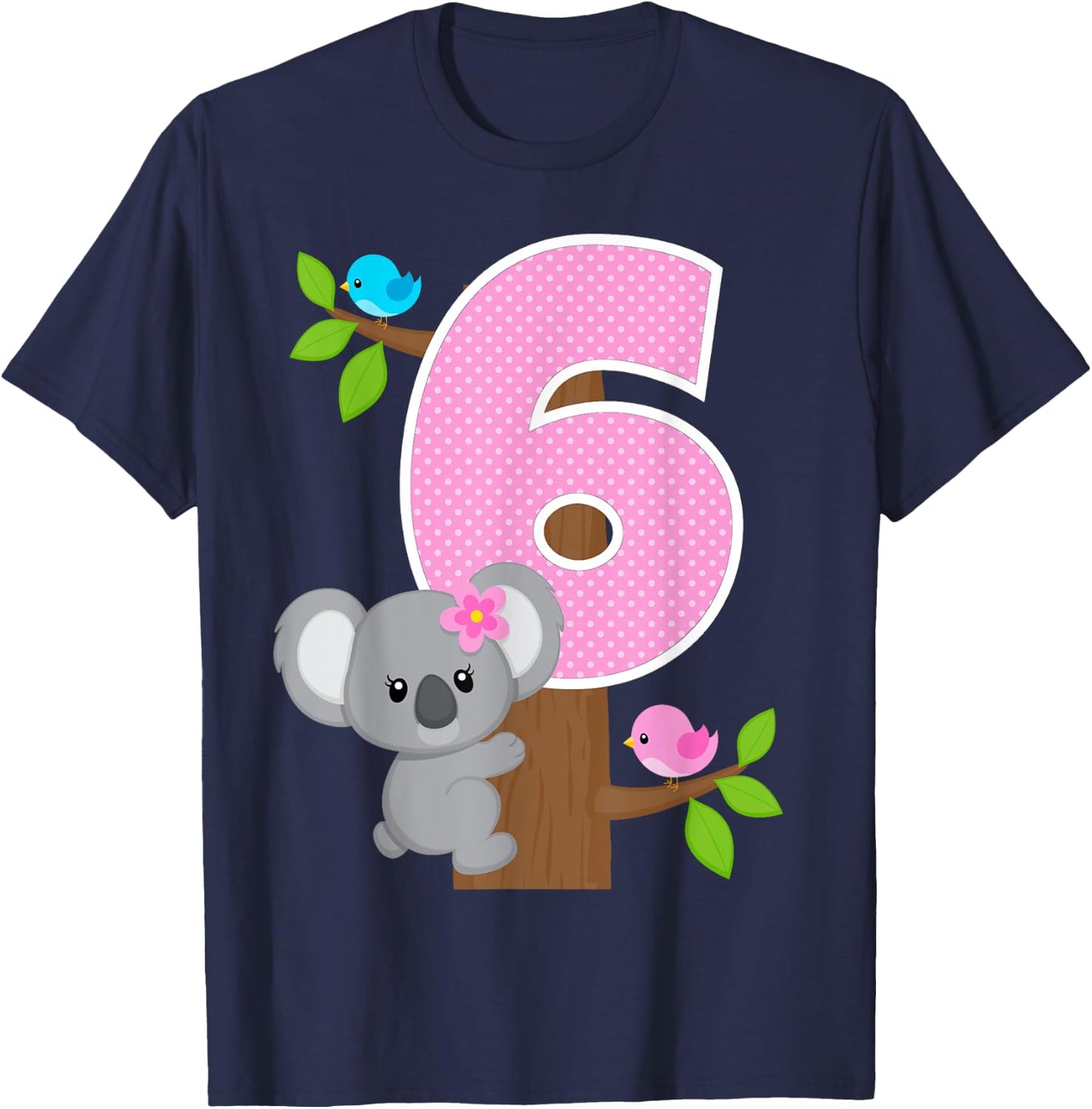 Koala Bear 6th Birthday Girl 6 Year Old Birthday Koalas Bday T-Shirt - T-Shirt | Navy