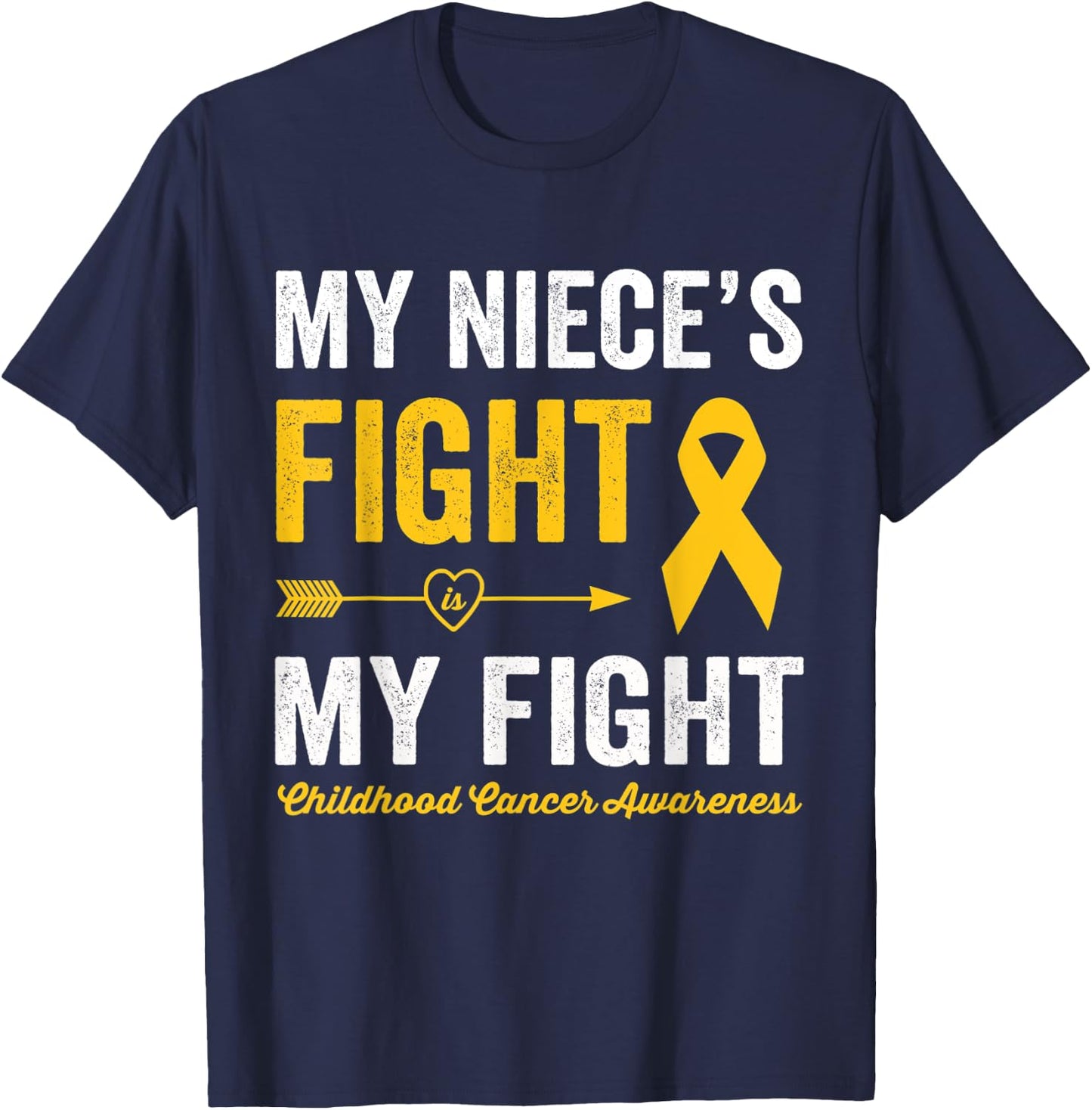 Childhood Cancer Niece My Niece's Fight Is My Fight T-Shirt - T-Shirt | Navy