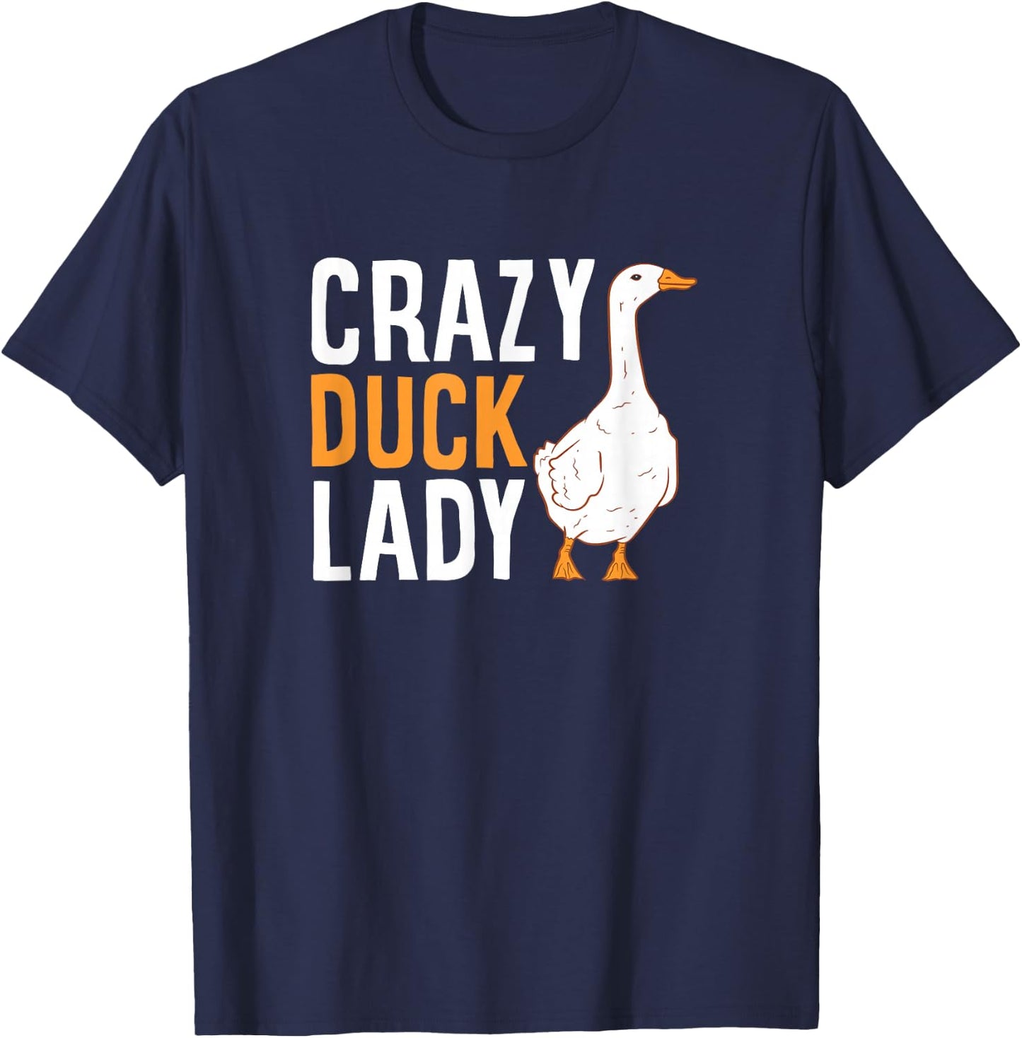 Crazy Duck Lady Cute Duck Mom Love Ducks T-Shirt - T-Shirt | Navy