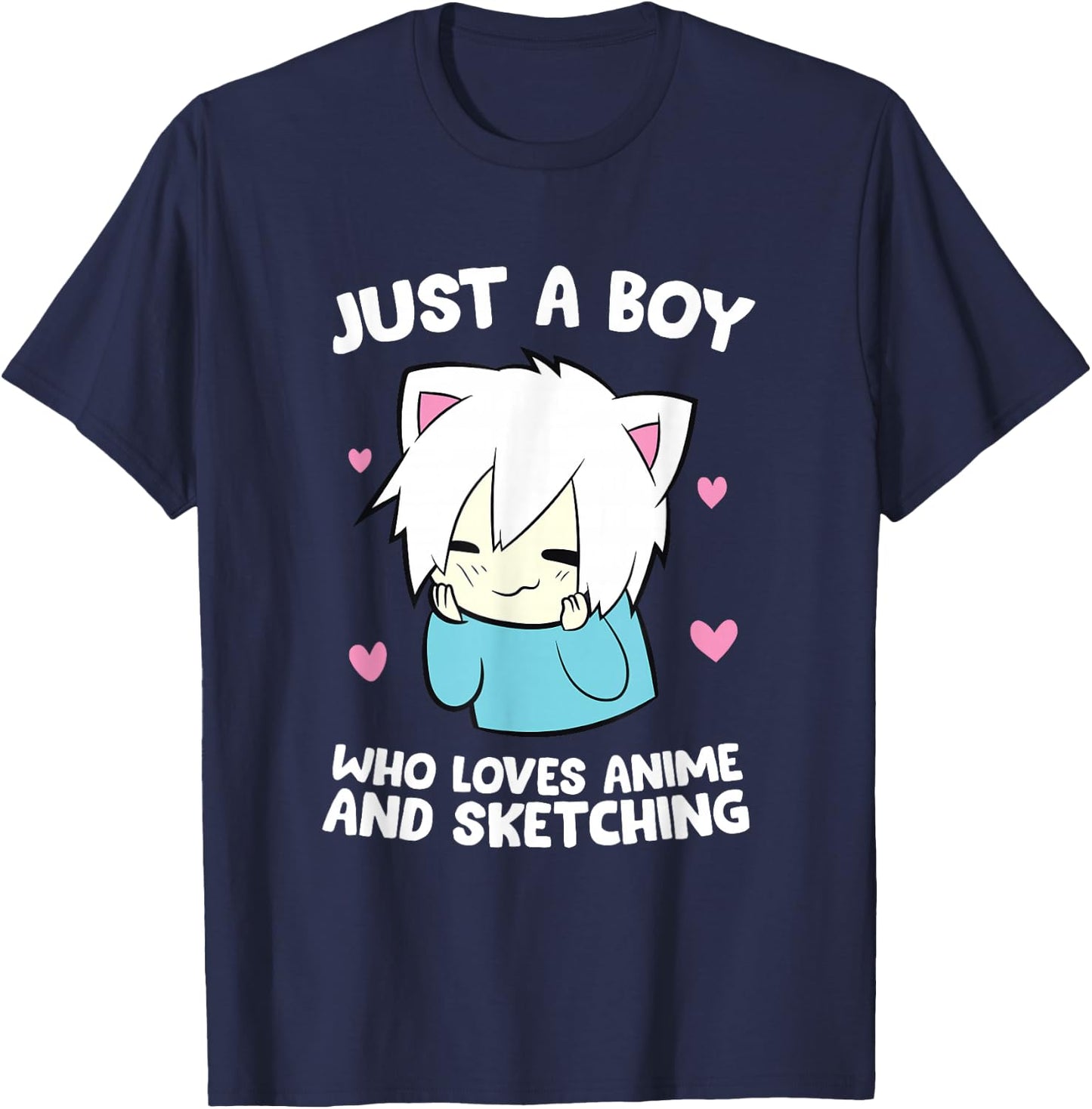 Just a Boy Who Loves Anime and Sketching Love Anime T-Shirt - T-Shirt | Navy