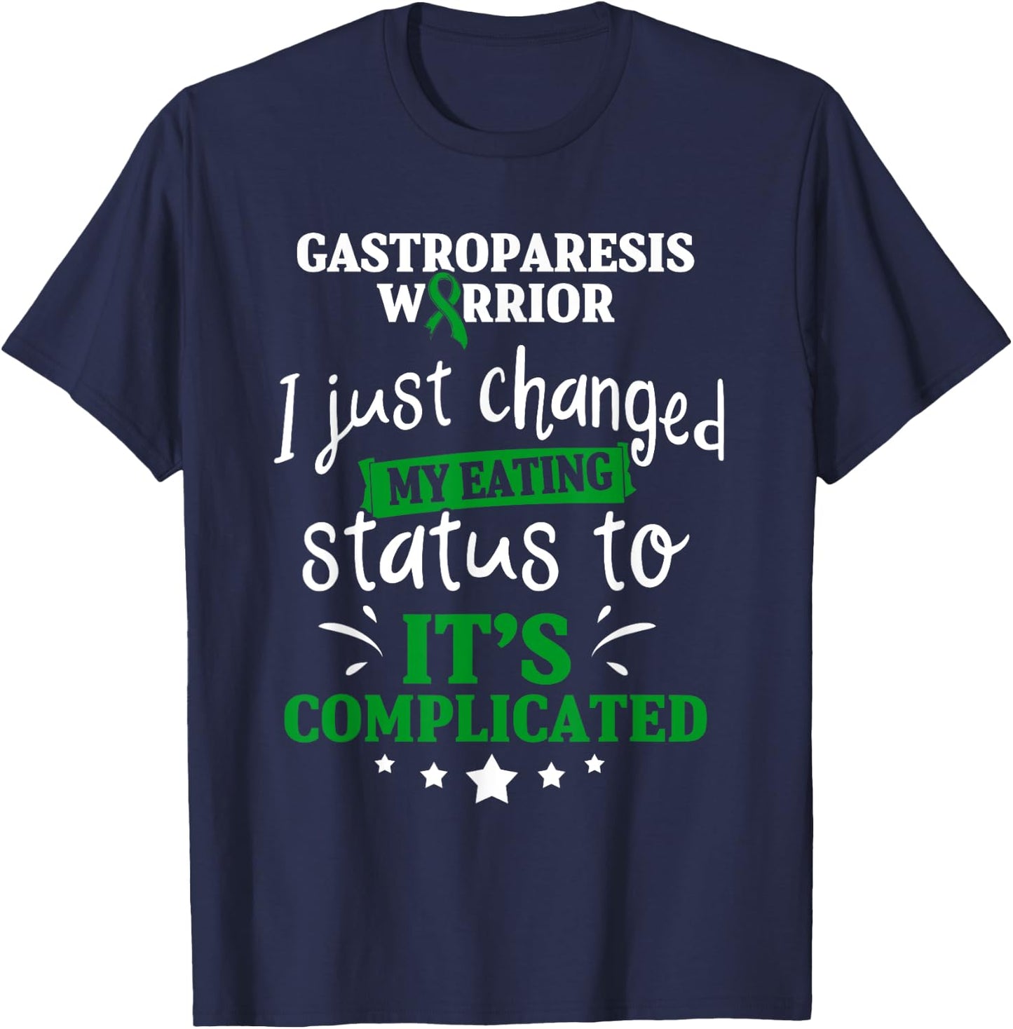 Gastroparesis Survivor Changed Gastric Disease Warrior T-Shirt - T-Shirt | Navy