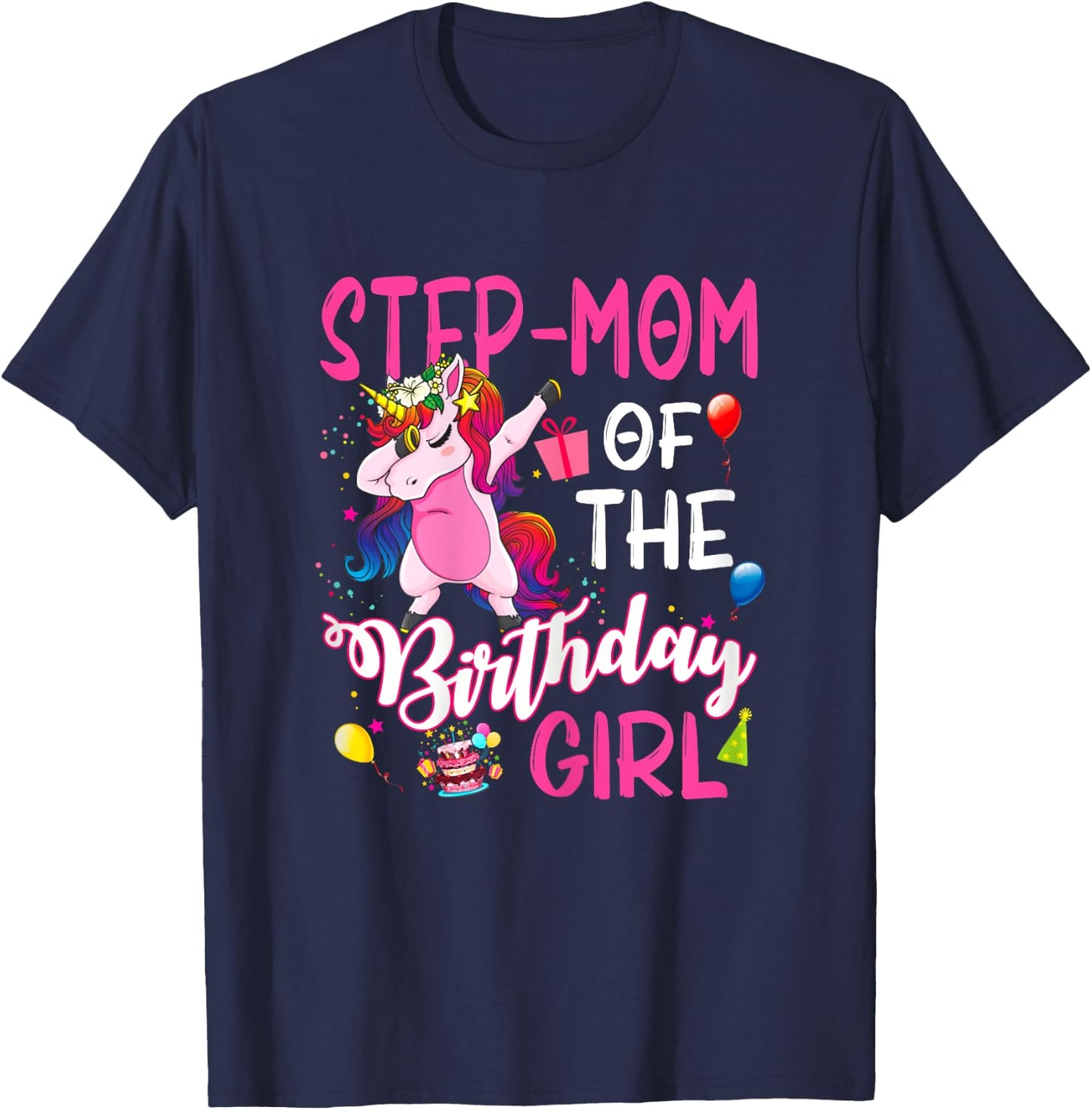 Step-Mom Of The Birthday Girl Unicorn Birthday T-Shirt - T-Shirt | Navy