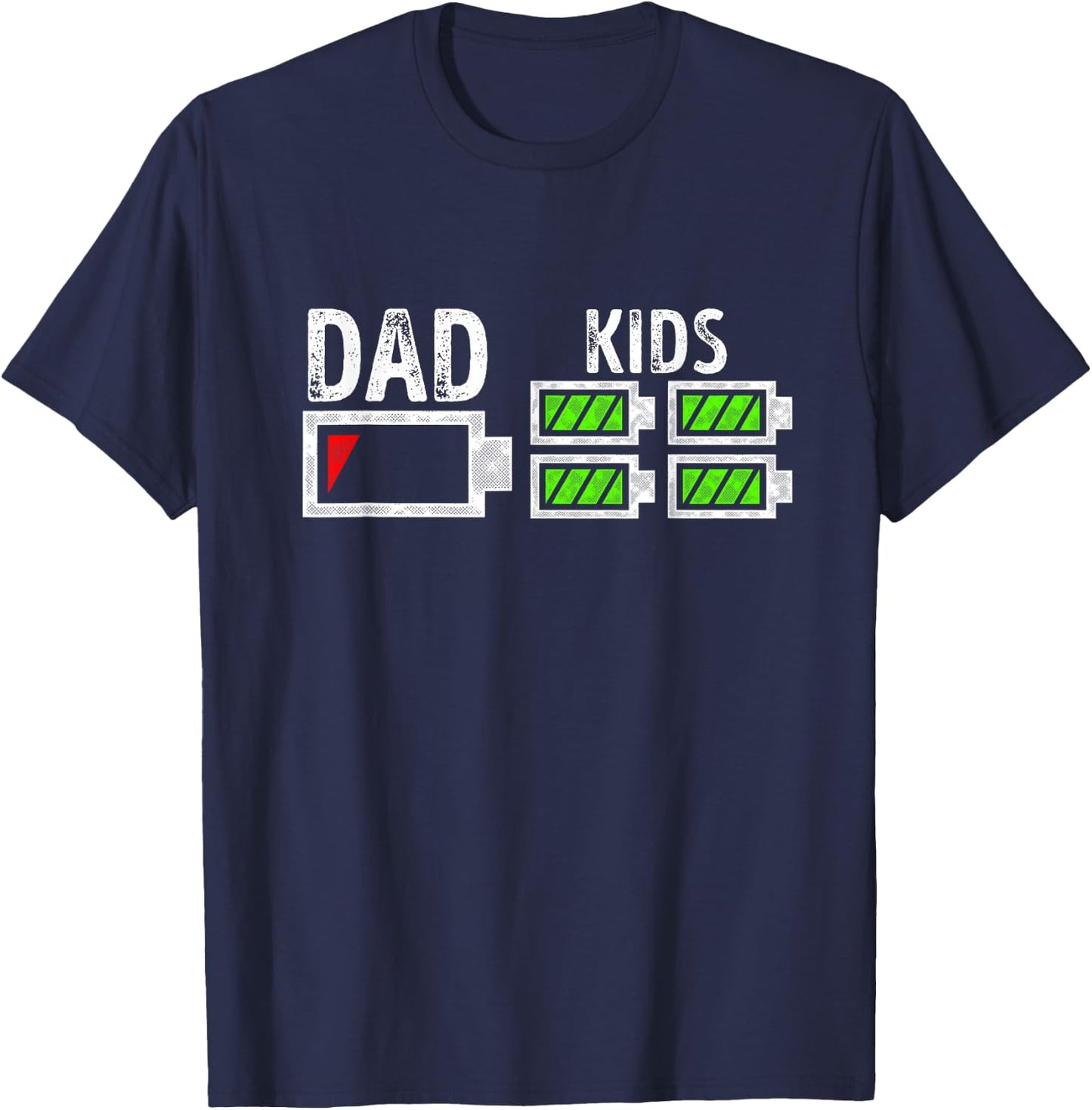 Dad of Four Low Battery Funny Father of 4 Kids Dad T-Shirt - T-Shirt | Navy
