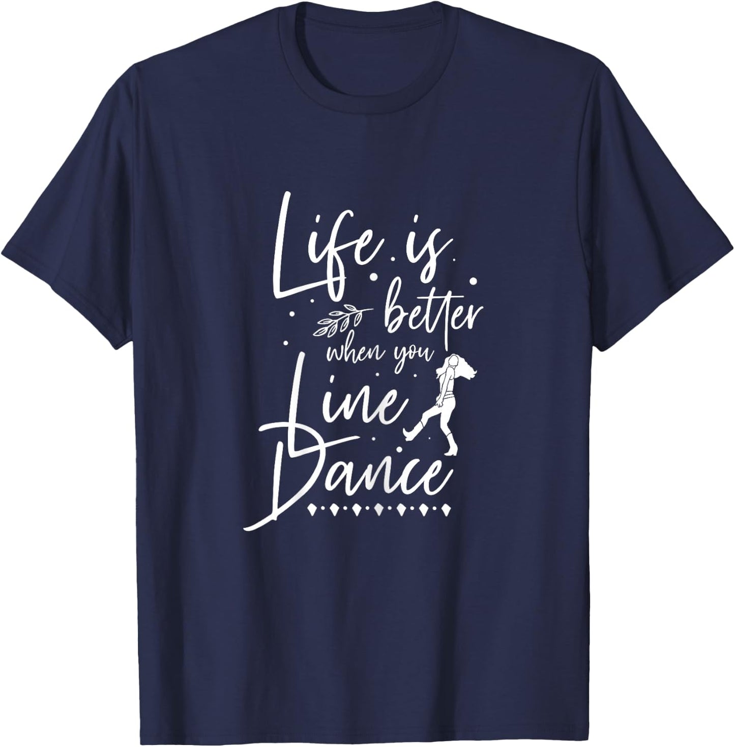 Linedance Leben Ist Besser Wenn Du Tanzt Cowgirl Gift T-Shirt - T-Shirt | Navy