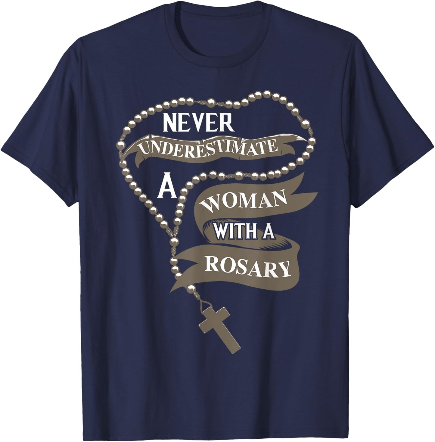 Cute Never Underestimate A Women With A Rosary Gift T-Shirt - T-Shirt | Navy
