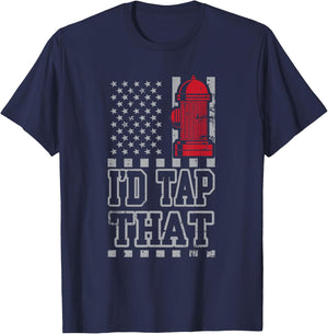 I'd Tap That Funny Firefighter Pride T-Shirt - T-Shirt | Navy