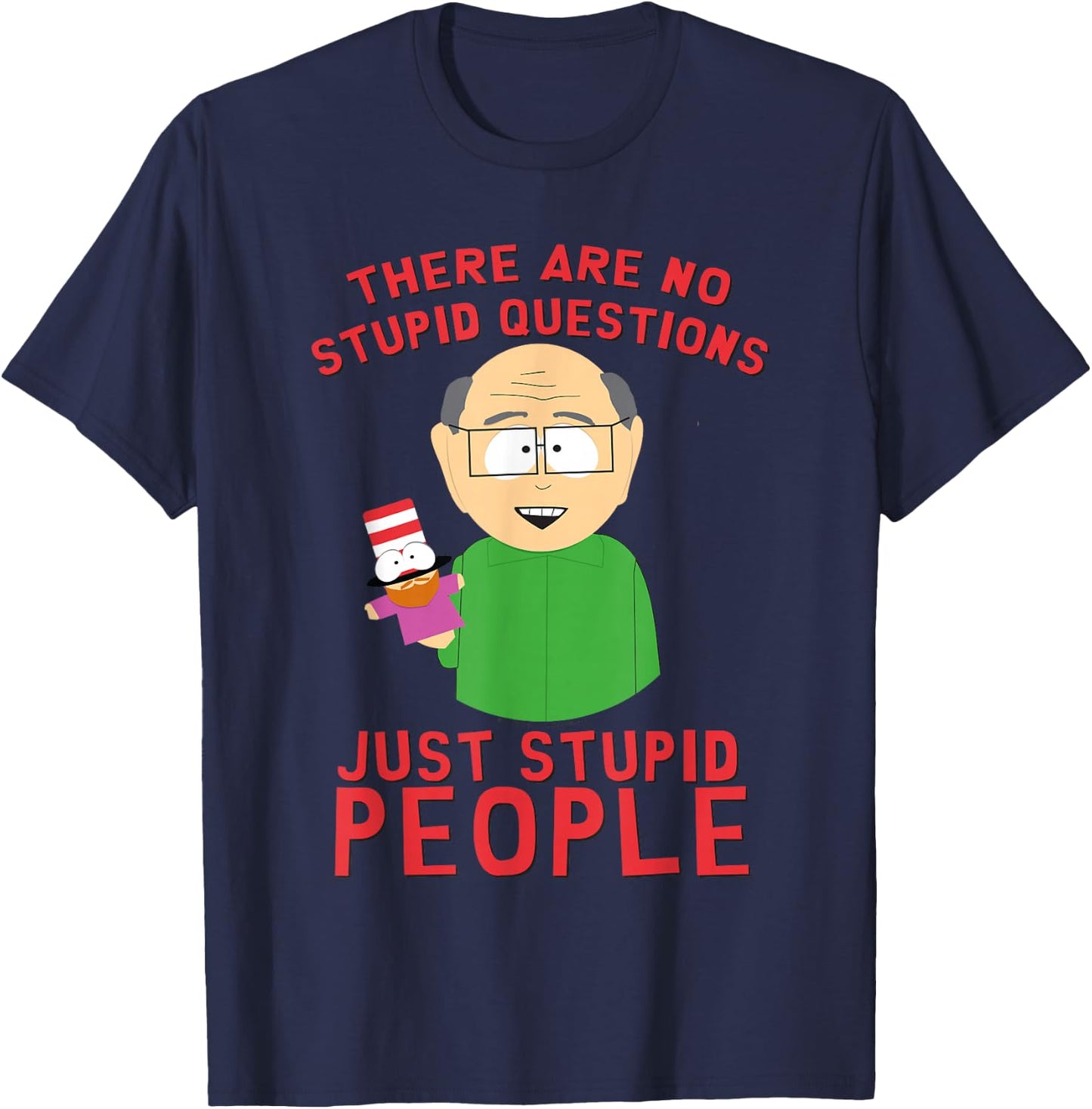 South Park Mr. Garrison No Stupid Questions T-Shirt - T-Shirt | Navy