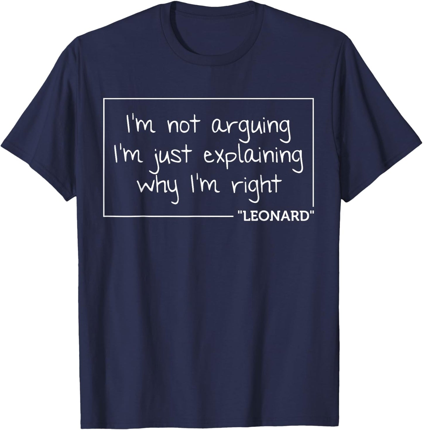 LEONARD Quote Funny Birthday Personalized Name Gift T-Shirt - T-Shirt | Navy