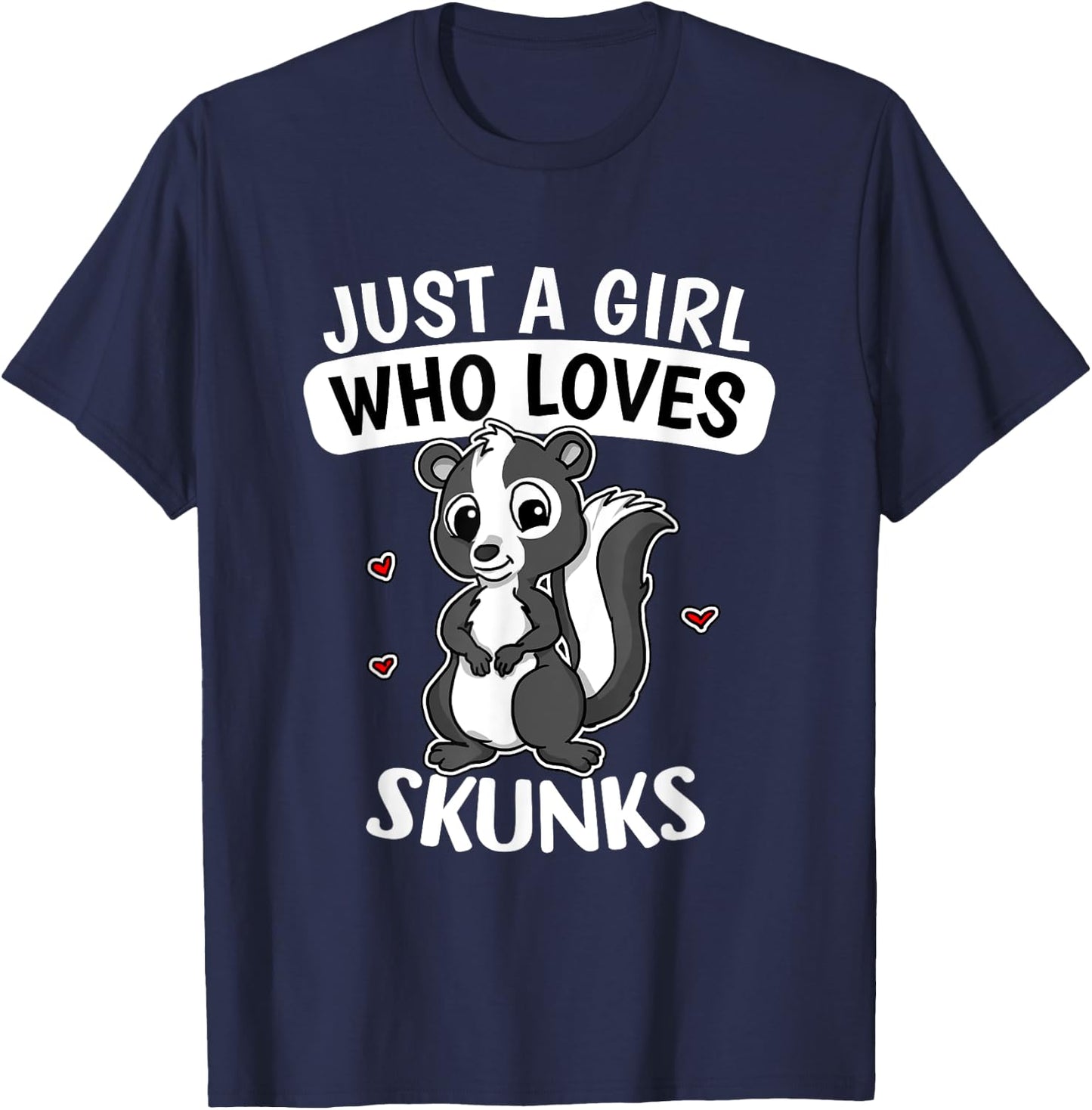 Just A Girl Who Loves Skunks Funny Skunk Costume T-Shirt - T-Shirt | Navy