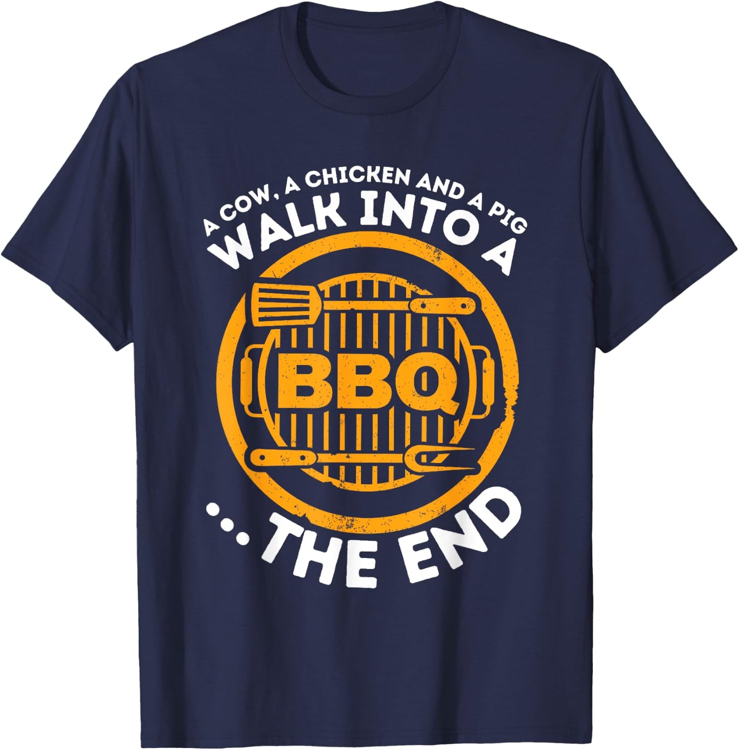 A Pig A Chicken And A Cow - Funny BBQ Smoker Barbecue Grill T-Shirt - T-Shirt | Navy