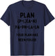 Your Plan has Been Foiled Funny Nerdy Math Joke Algebra T-Shirt - T-Shirt | Navy