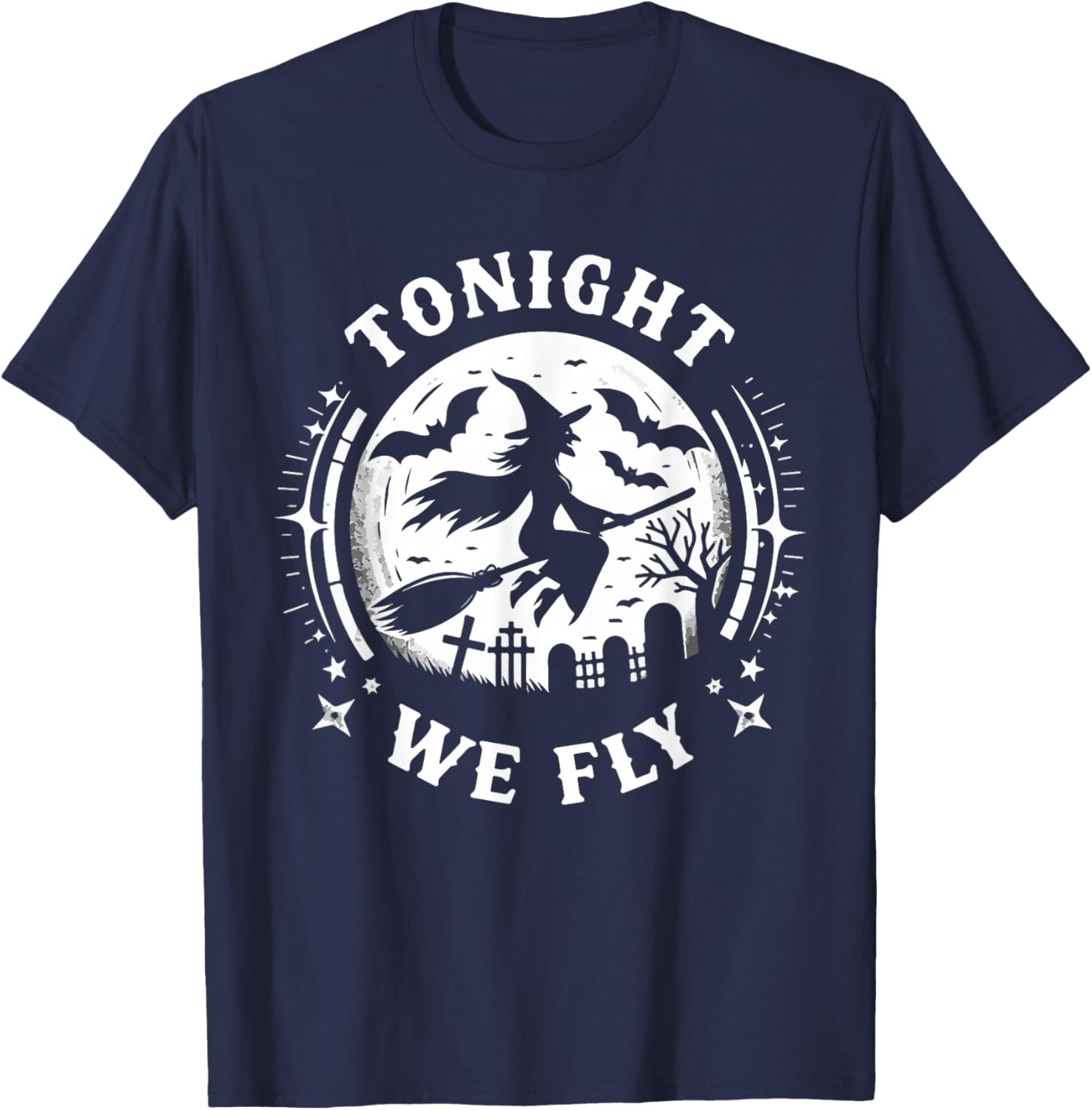 Tonight We Fly Halloween Witch Broomstick Moon T-Shirt - T-Shirt | Navy