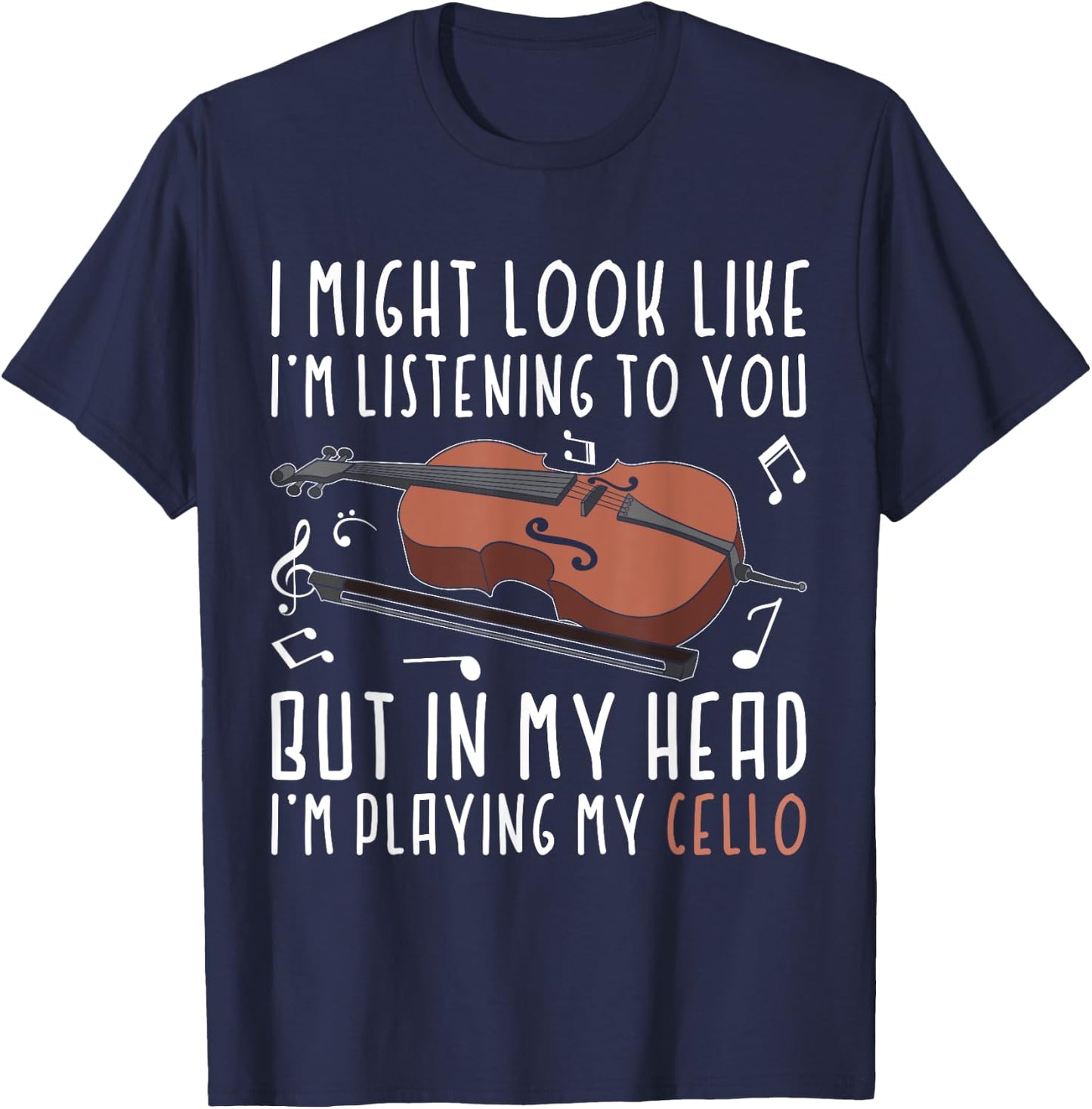 Funny Musician Gift In My Head Im Playing My Cello T-Shirt - T-Shirt | Navy