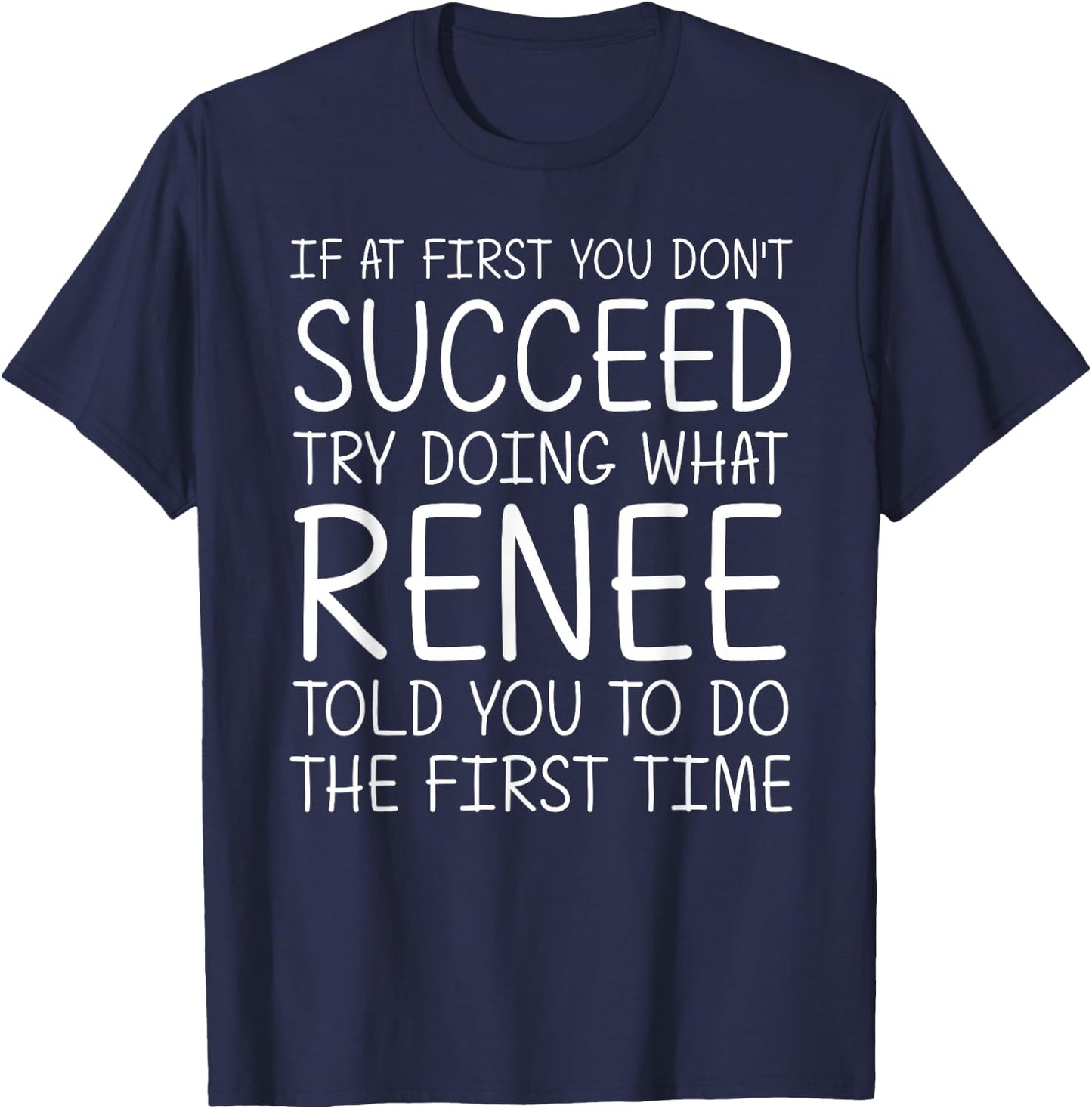 RENEE Gift Name Personalized Birthday Funny Christmas Joke T-Shirt - T-Shirt | Navy
