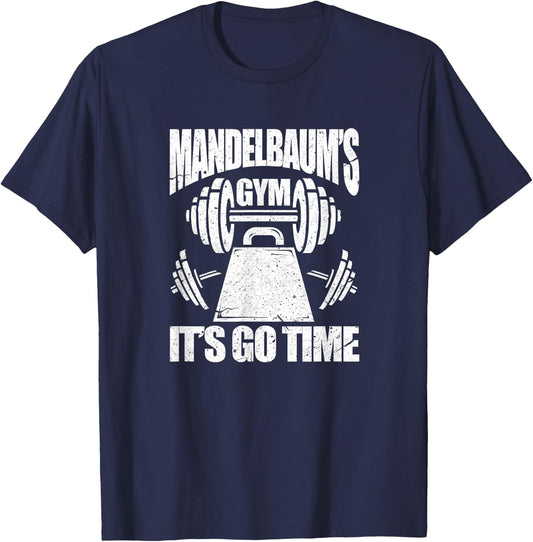 Mandelbaum's Gym Funny Bodybuilding Gym Workout Gift T-Shirt - T-Shirt | Navy