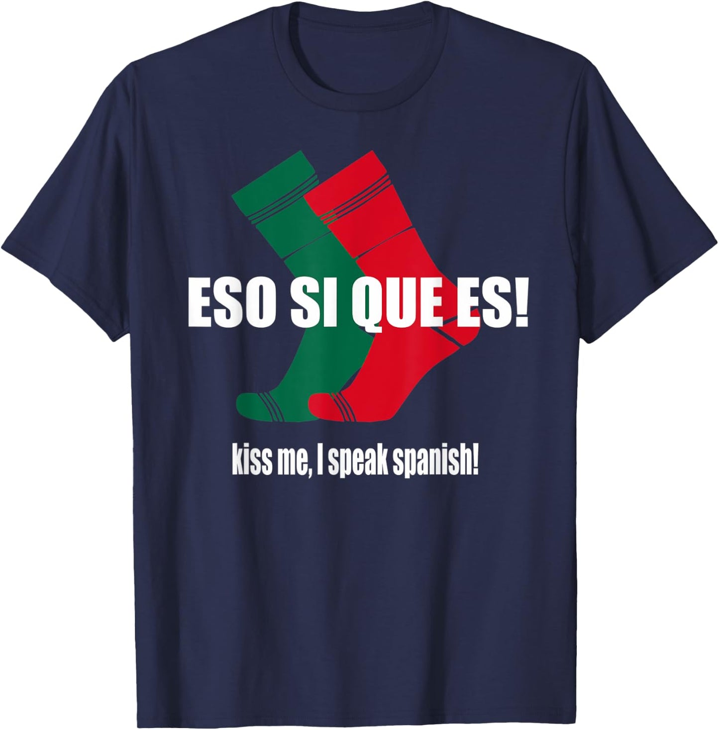 Eso Si Que Es Funny Spanish Socks Cinco De Mayo T-Shirt - T-Shirt | Navy