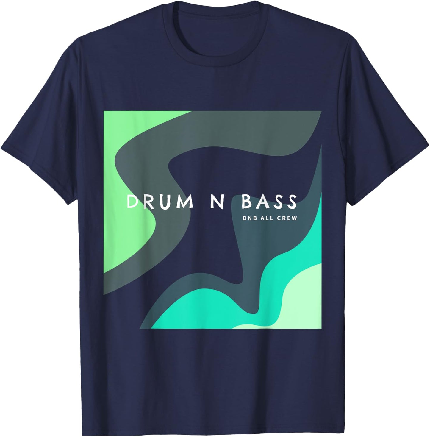Drum And Bass Dubstep DNB Electro T-Shirt - T-Shirt | Navy